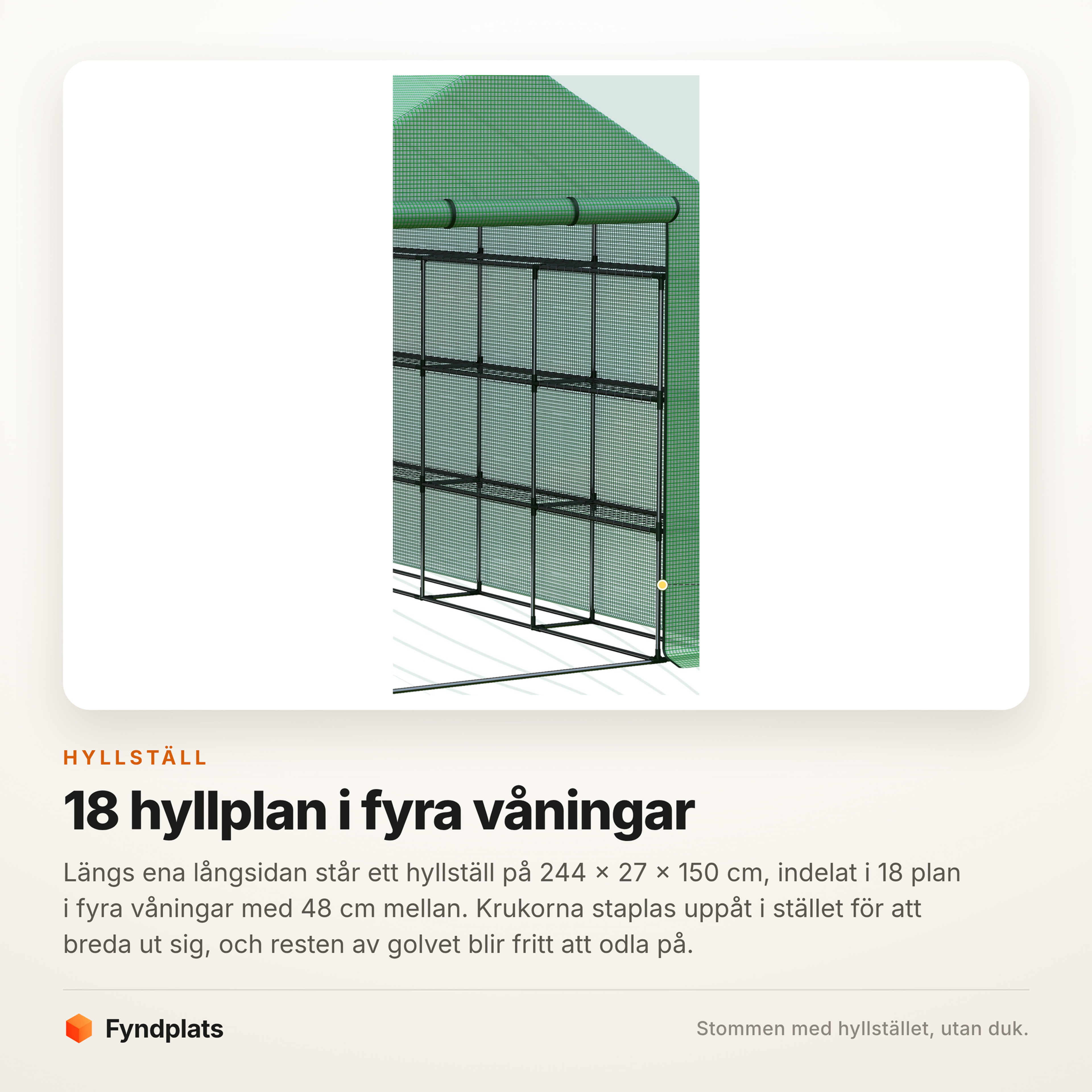 Stålstommen med hyllstället i fyra våningar, utan duk