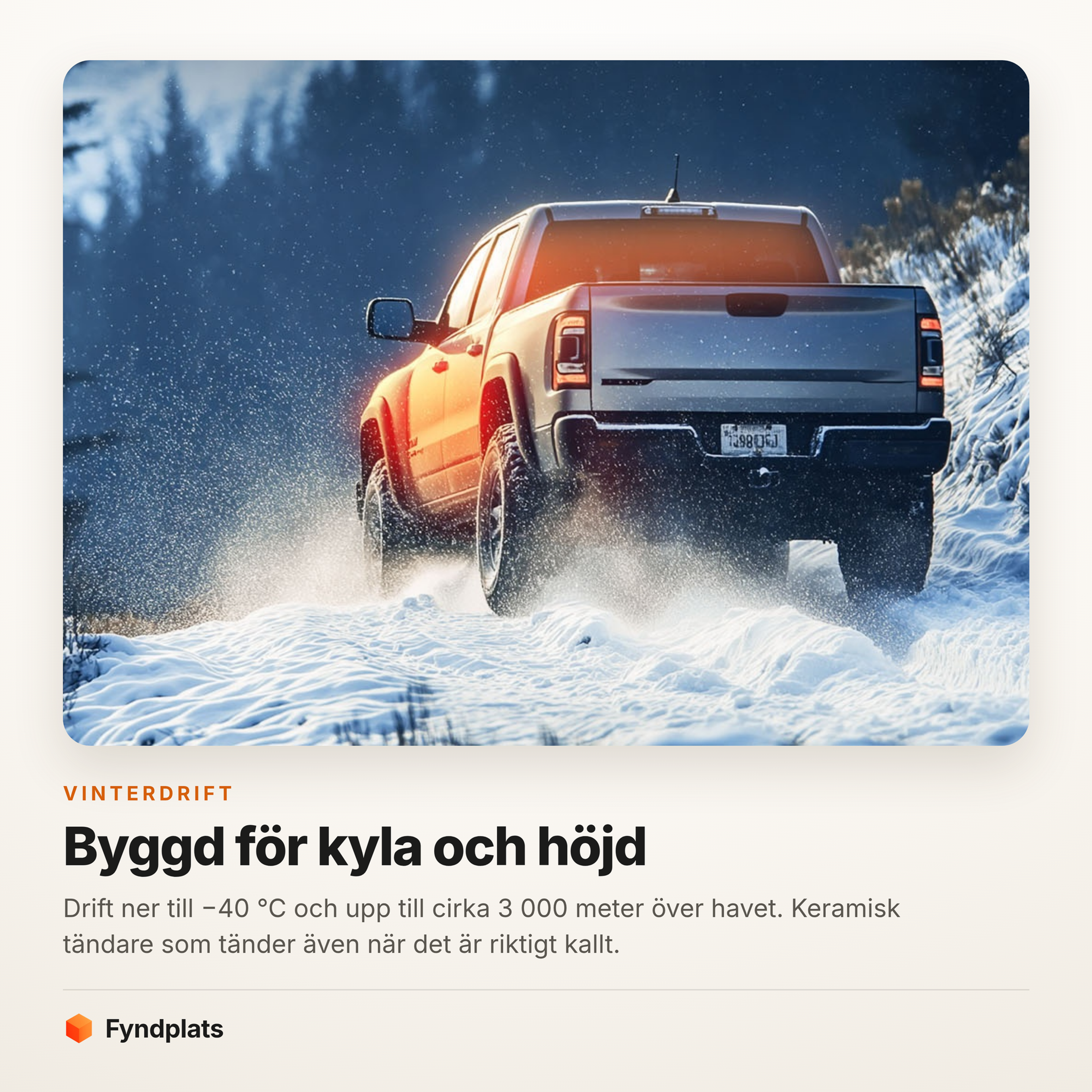 Pickup i djup snö – dieselvärmaren går ner till −40 °C och upp till cirka 3 000 meter över havet
