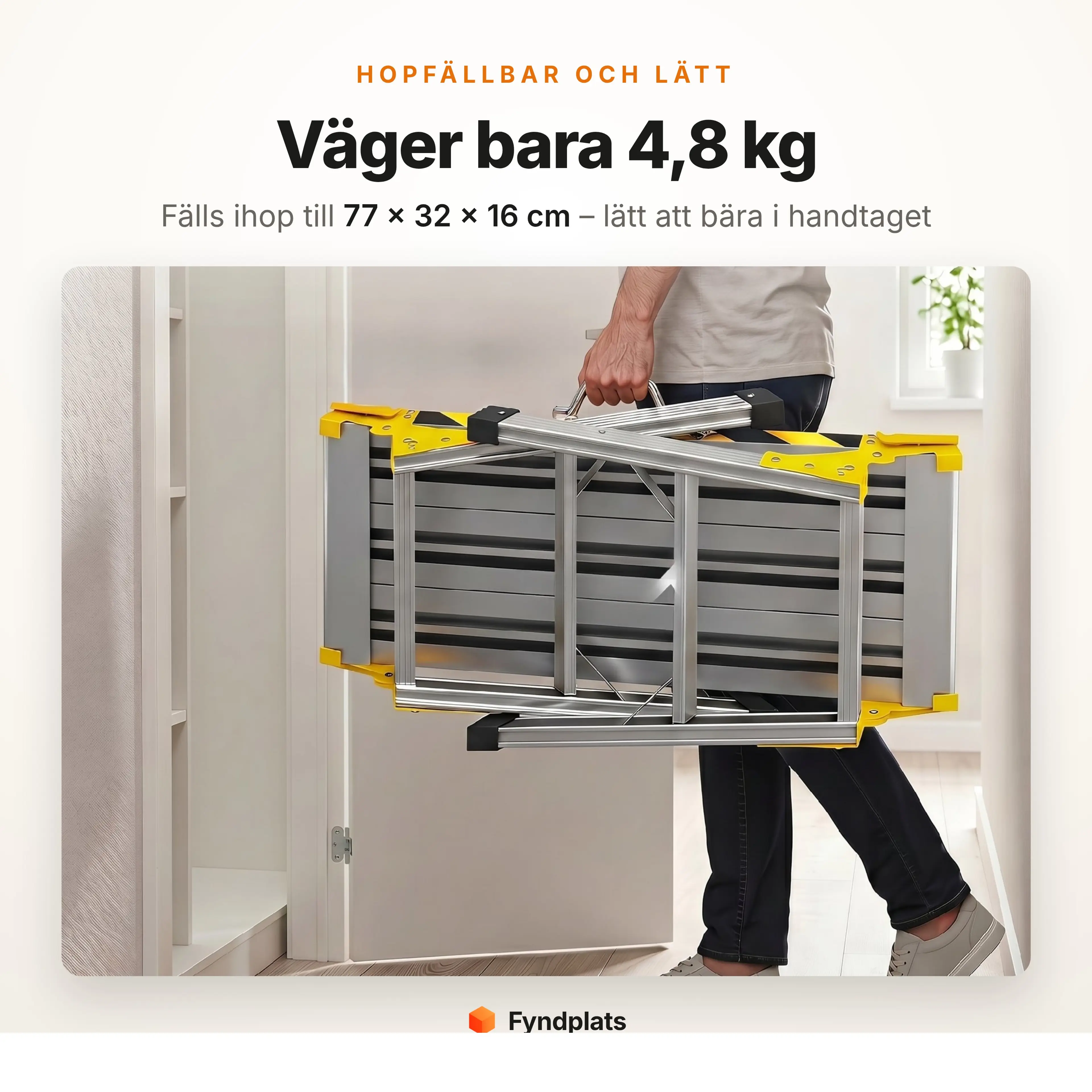 Hopfällbar och lätt – arbetsplattformen väger 4,8 kg och bärs i det inbyggda handtaget