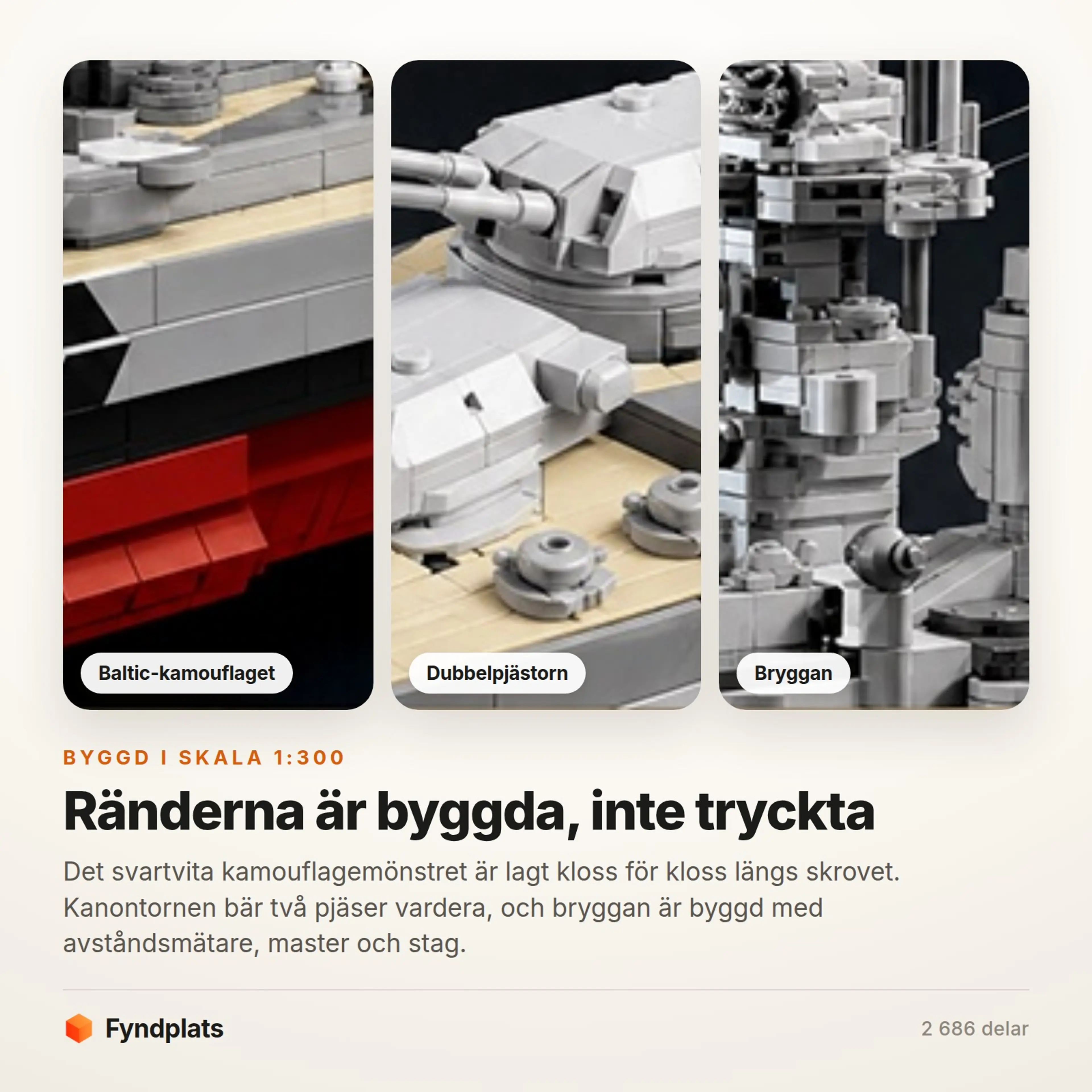 Fyndplats-kort: närbilder på det byggda Baltic-kamouflaget, dubbelpjästornen och bryggan