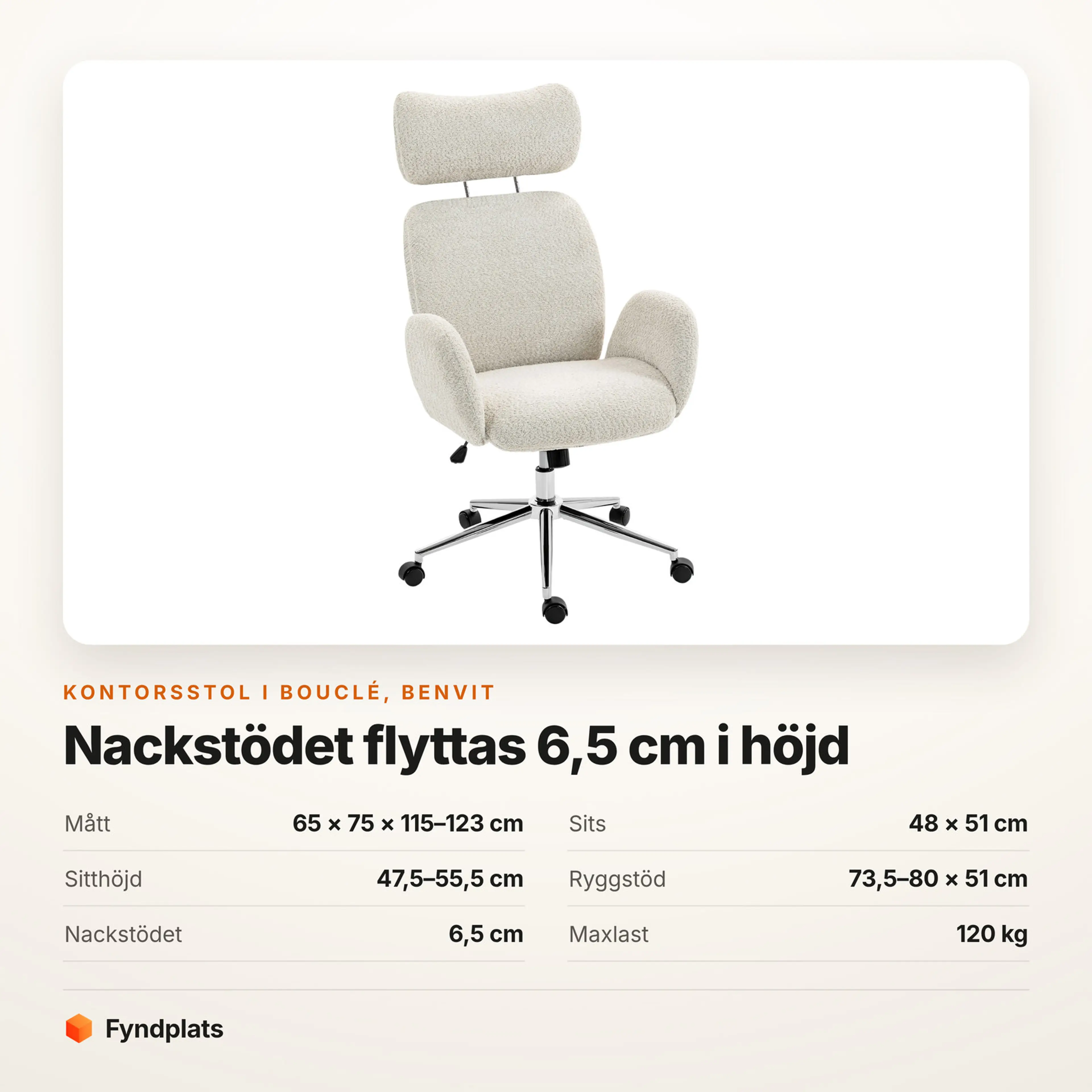 Kontorsstol i benvit bouclé med nackstöd – Faktakort med mått, sits, sitthöjd, ryggstöd, nackstöd och maxlast