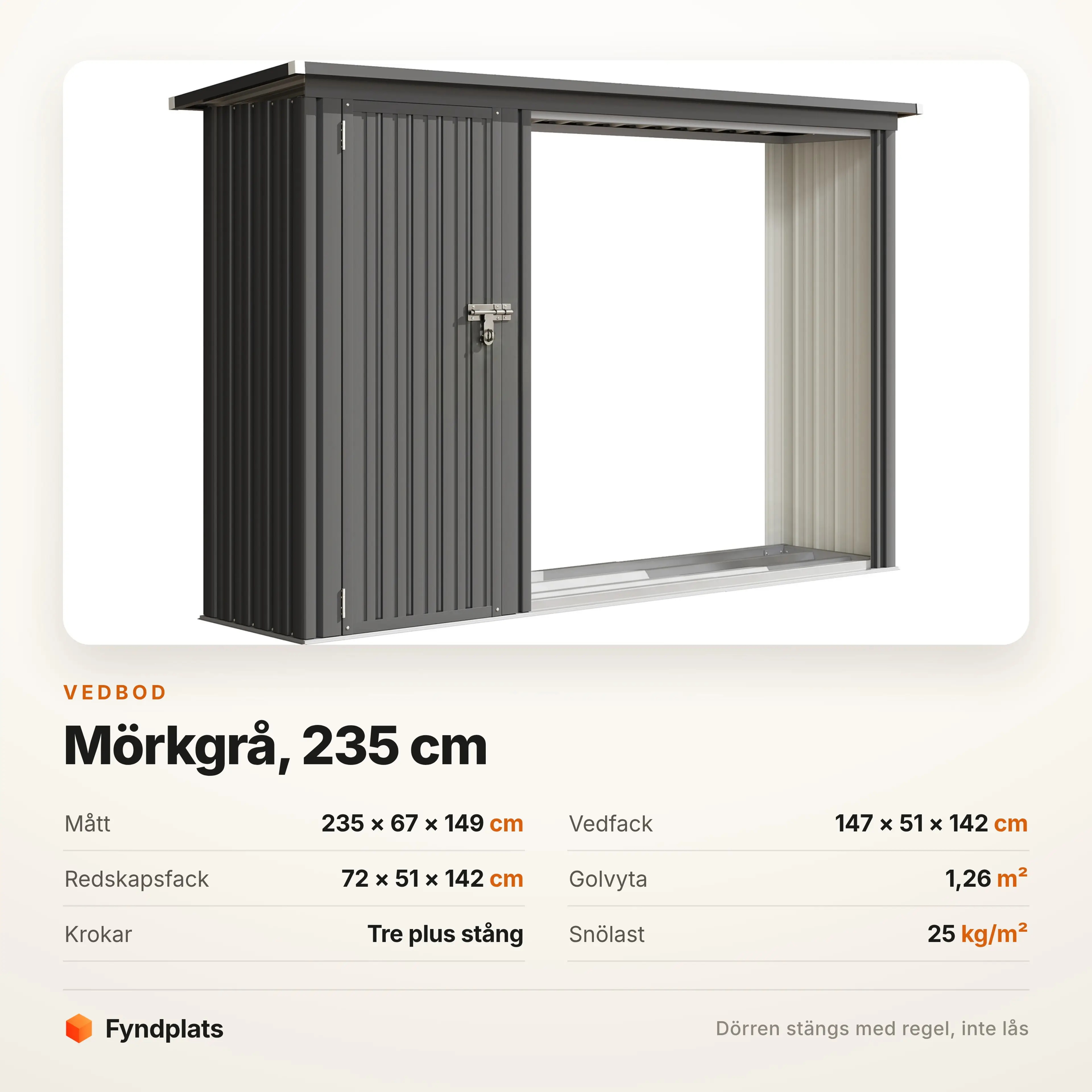 Specifikation: 235 × 67 × 149 cm, två fack, 1,26 m²