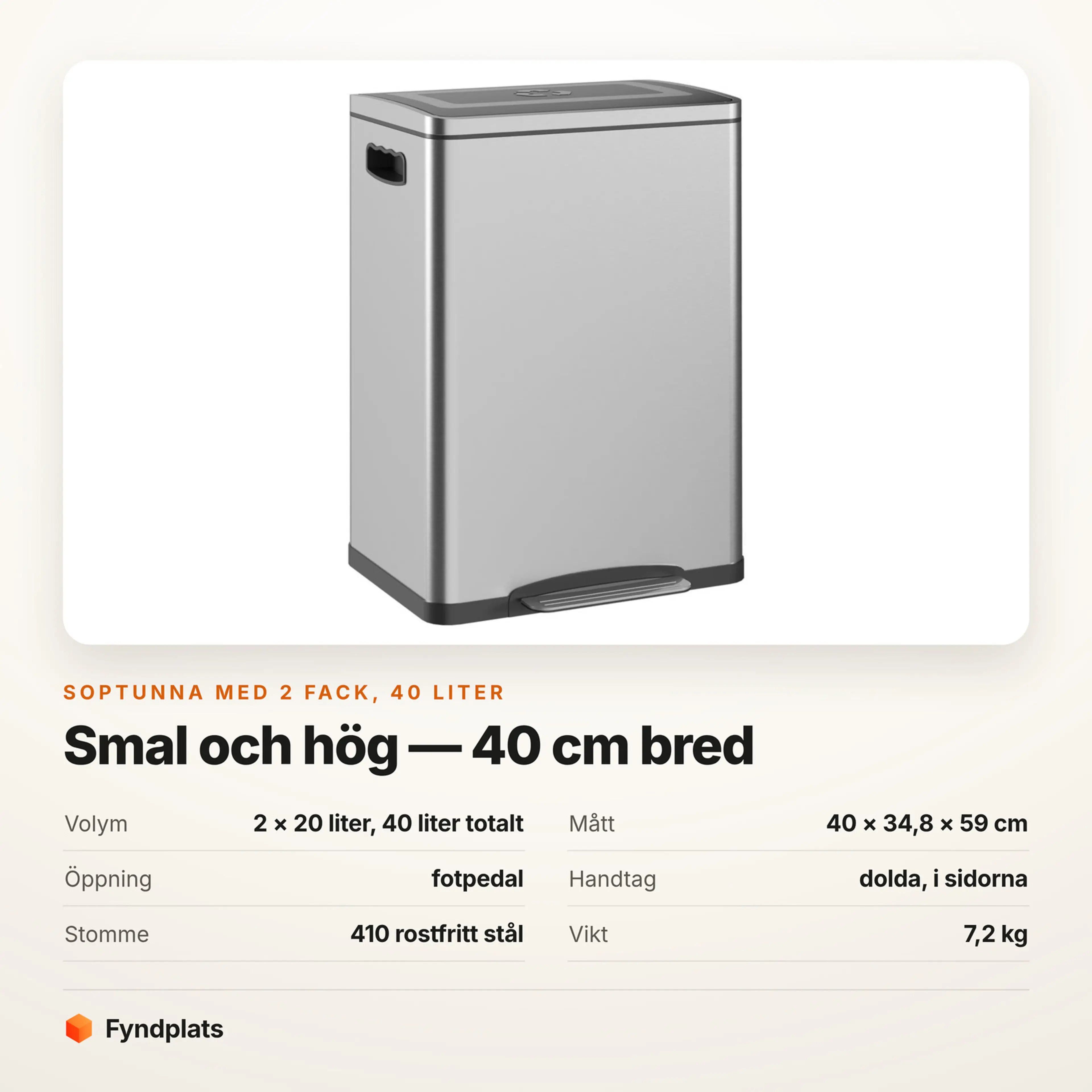Faktakort: smal soptunna med två fack 40 liter, mått, handtag och stommens material