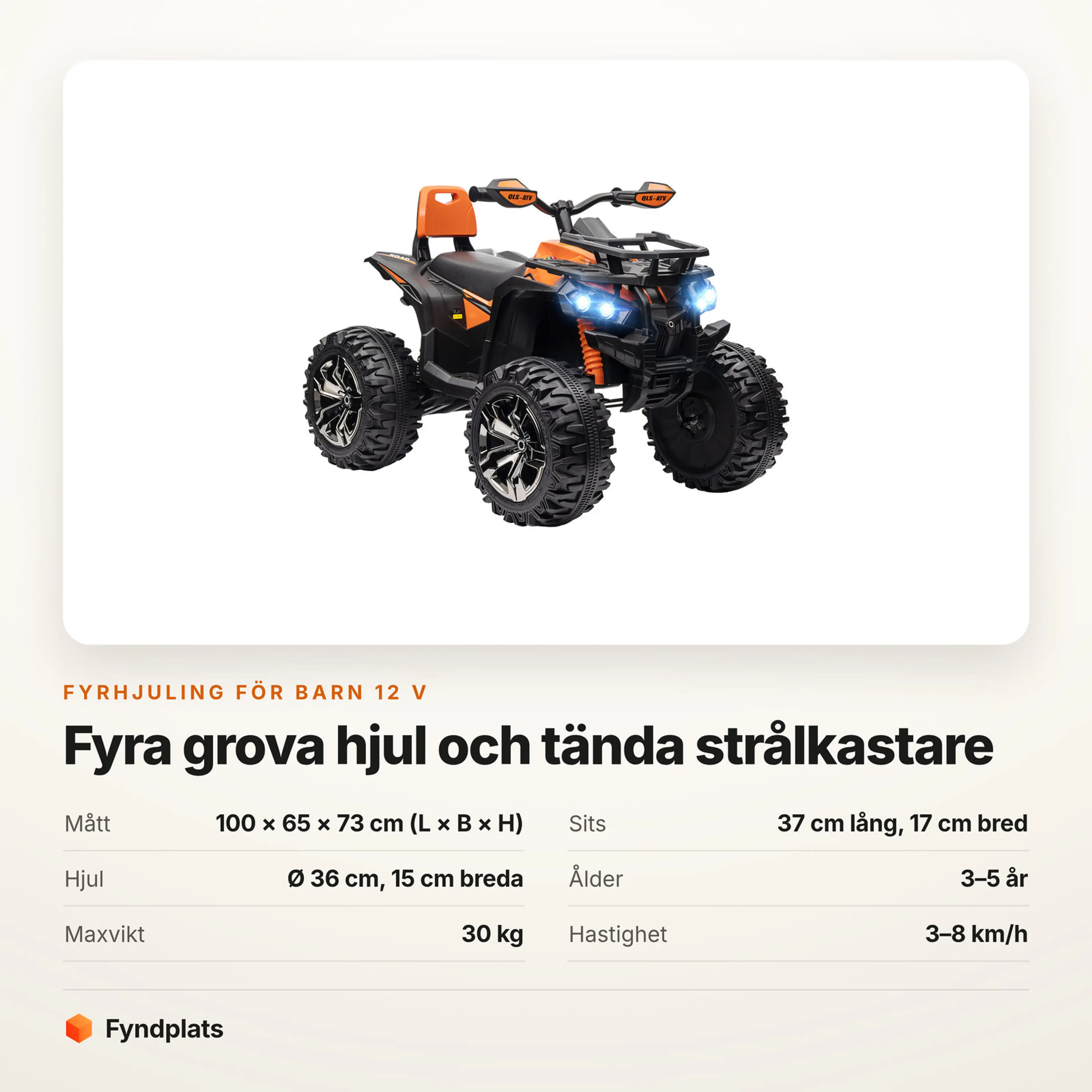 Faktakort: 100 × 65 × 73 cm, sits 37 × 17 cm, hjul Ø 36 cm. 3–5 år, maxvikt 30 kg, 3–8 km/h.