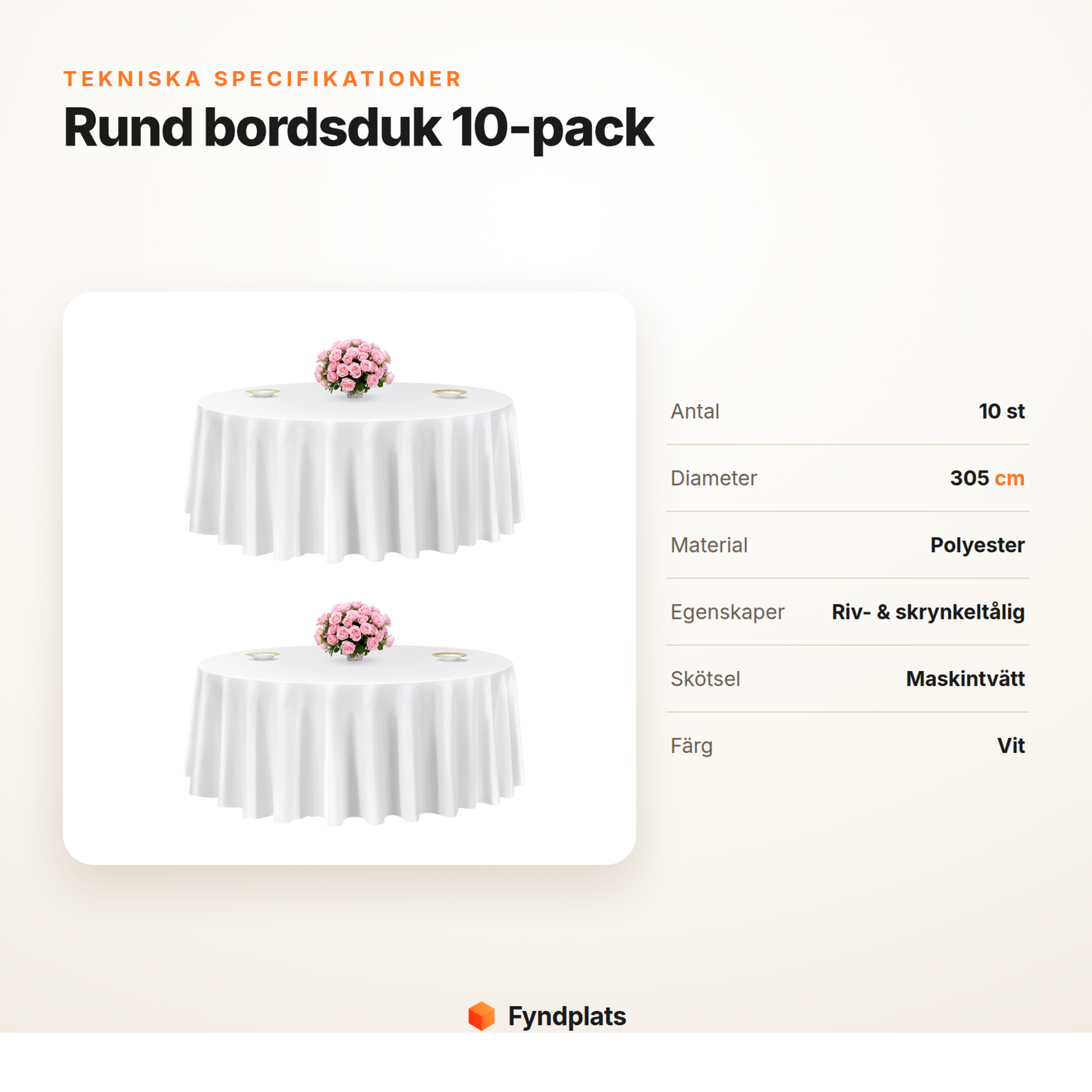Specifikationer för rund bordsduk: 10-pack, diameter 305 cm, polyester, riv- och skrynkeltålig, maskintvätt