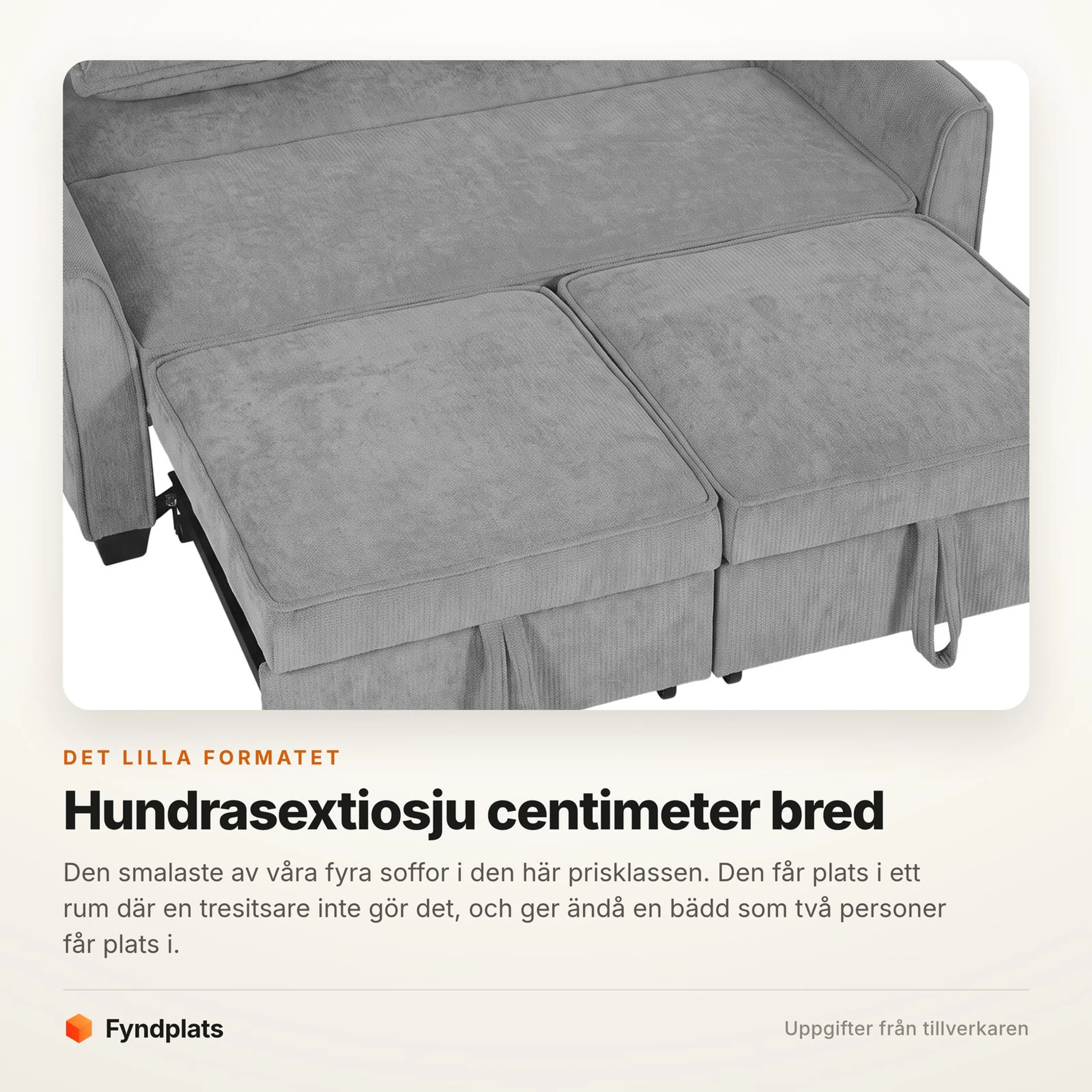 Fyndplats faktakort: 167 centimeter, den smalaste av de fyra