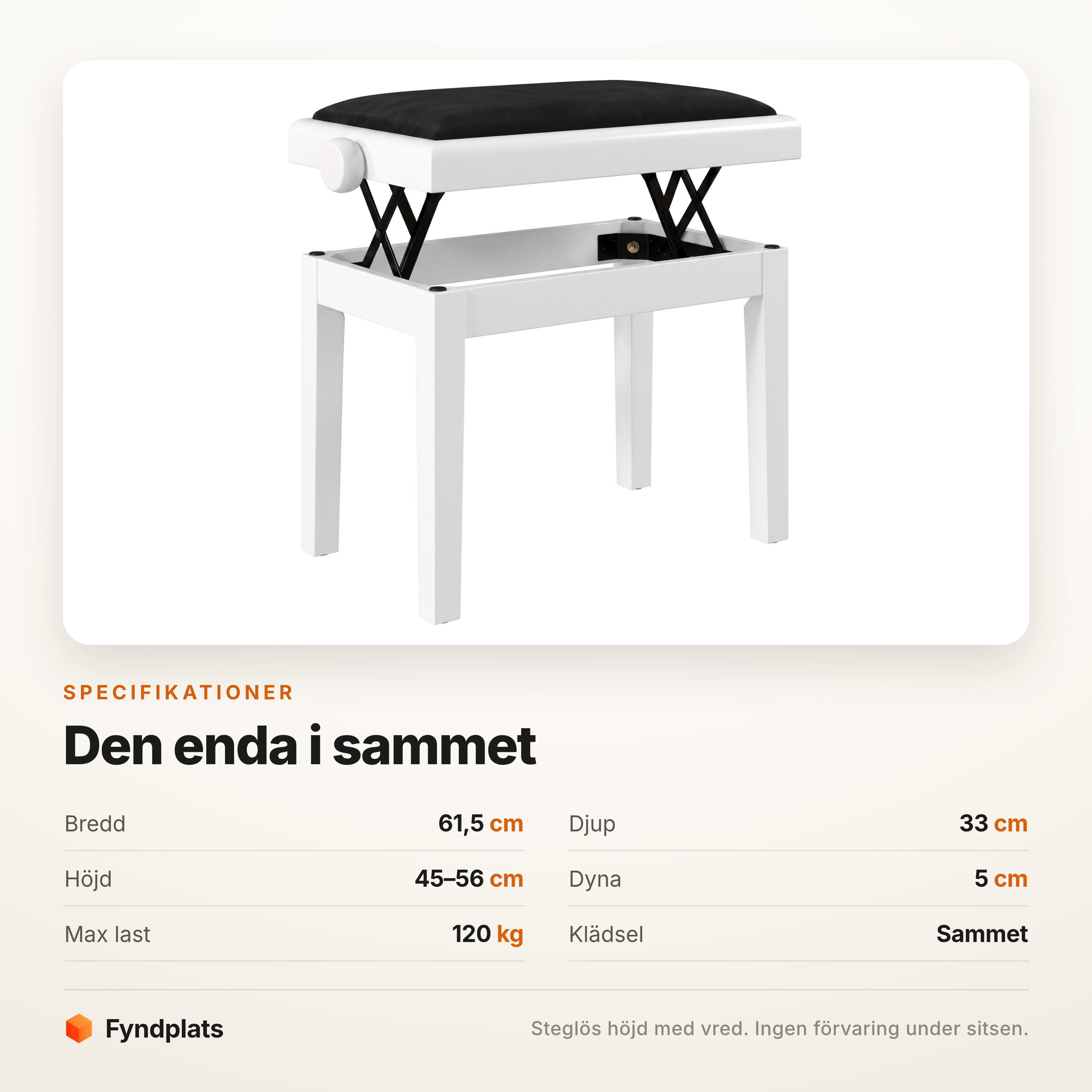 Specifikationer: 61,5 × 33 cm, höjd 45–56 cm, 5 cm dyna och 120 kg max last