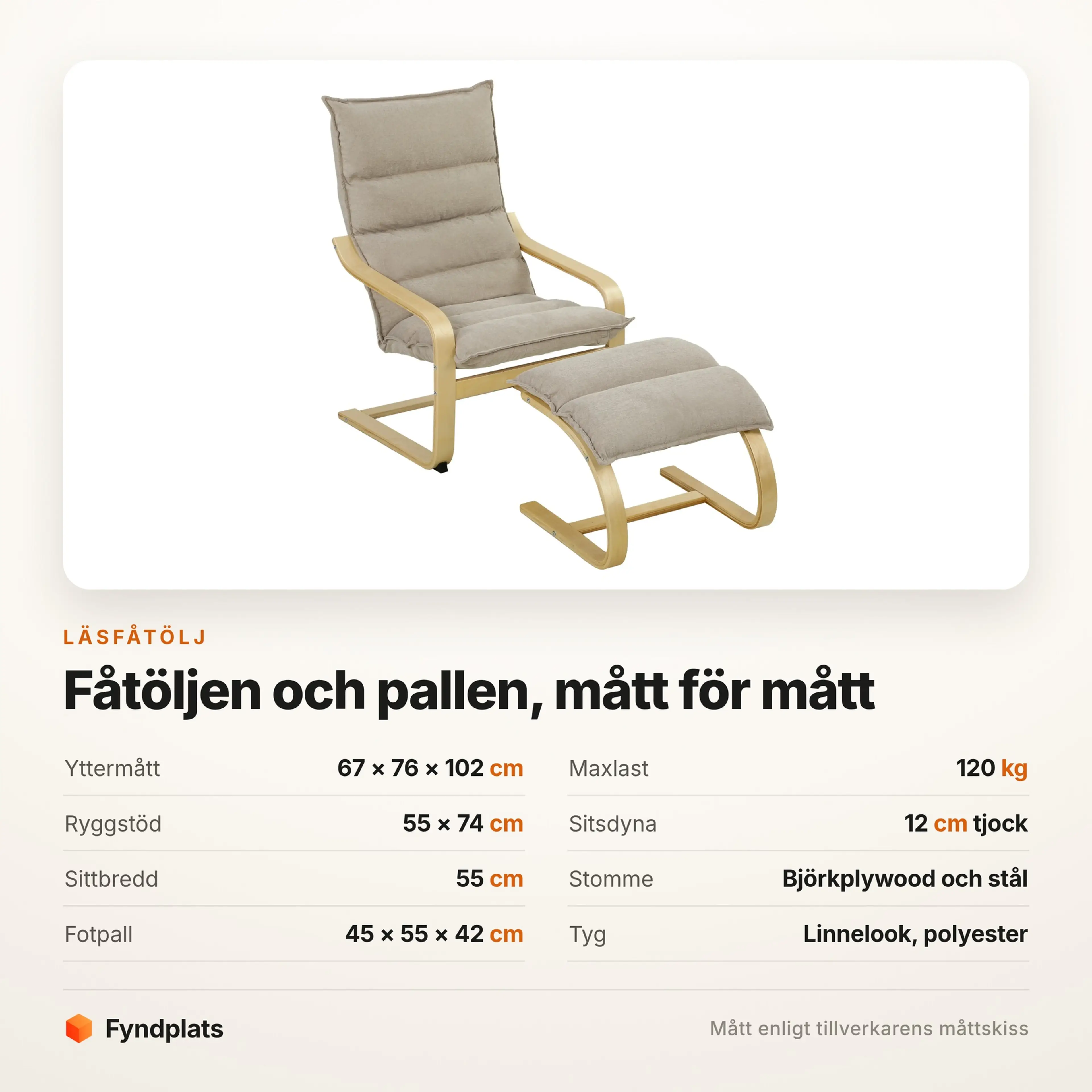 Fyndplats spec-kort: fåtölj 67 × 76 × 102 cm, fotpall 45 × 55 × 42 cm och maxlast 120 kg