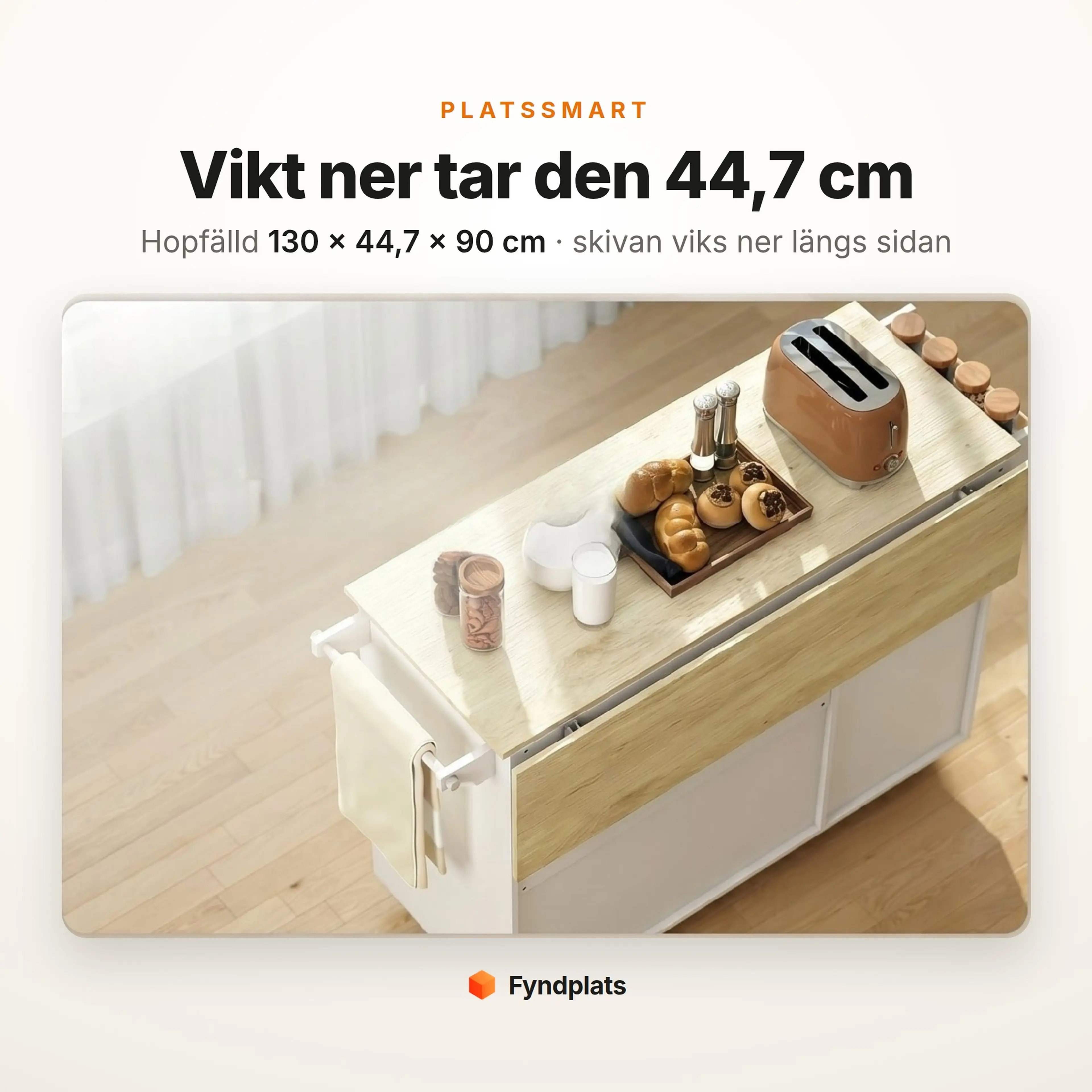 Köksön hopfälld med bänkskivan nedvikt längs sidan, 130 × 44,7 × 90 cm