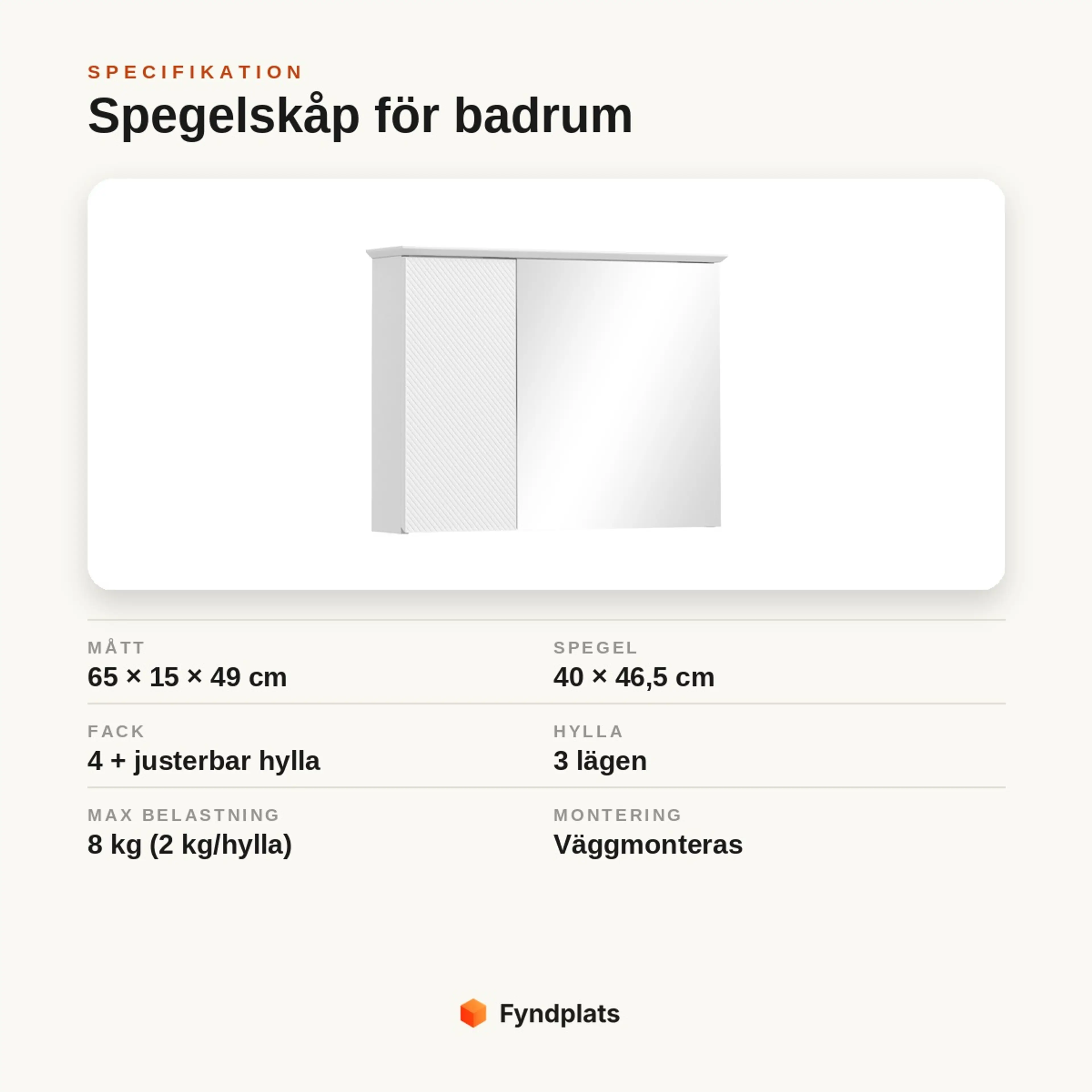 Specifikationskort: spegelskåp för badrum 65 × 15 × 49 cm i MDF, spegel 40 × 46,5 cm, justerbar hylla, väggmonteras