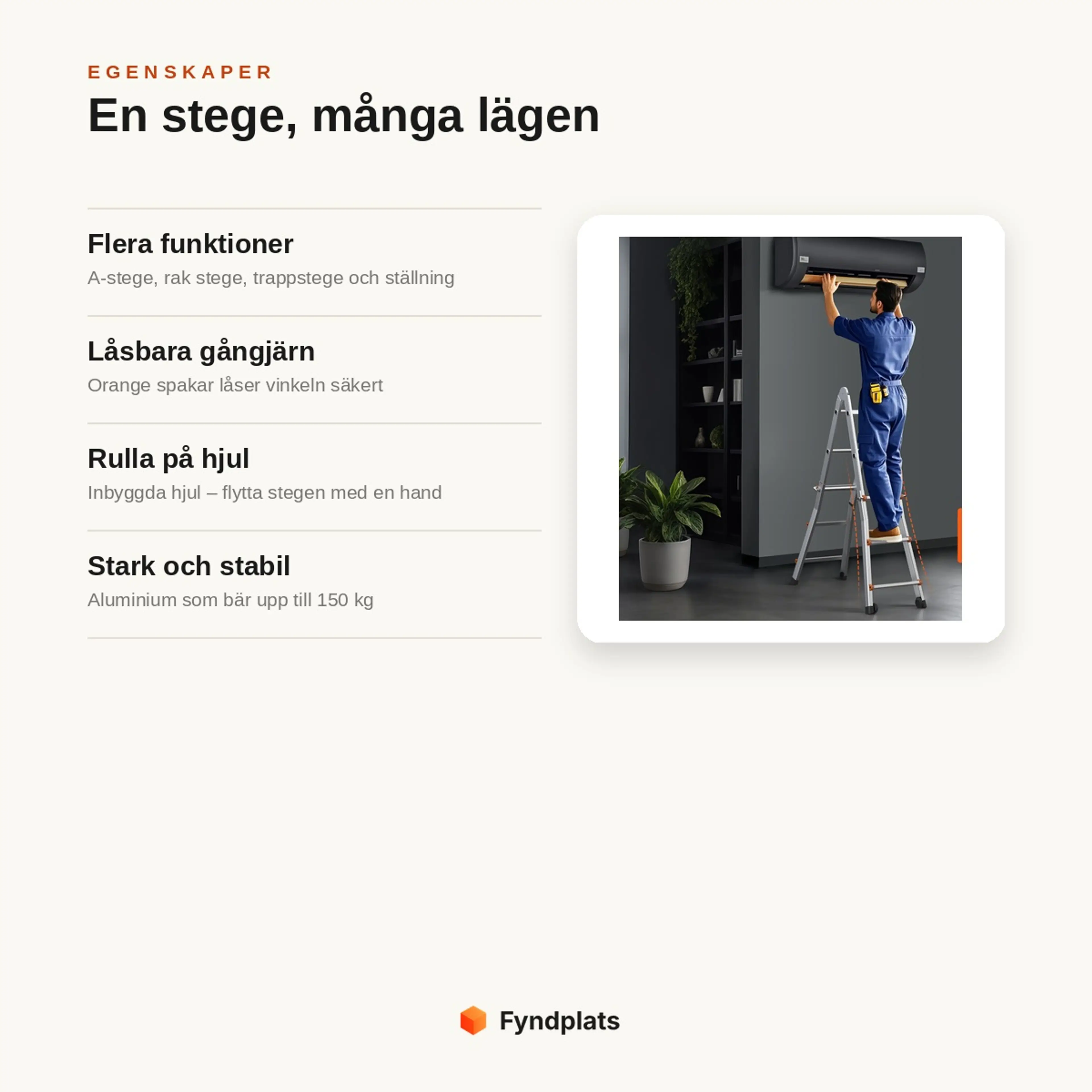 Egenskaper: flera funktioner, låsbara gångjärn, inbyggda hjul och stark aluminium