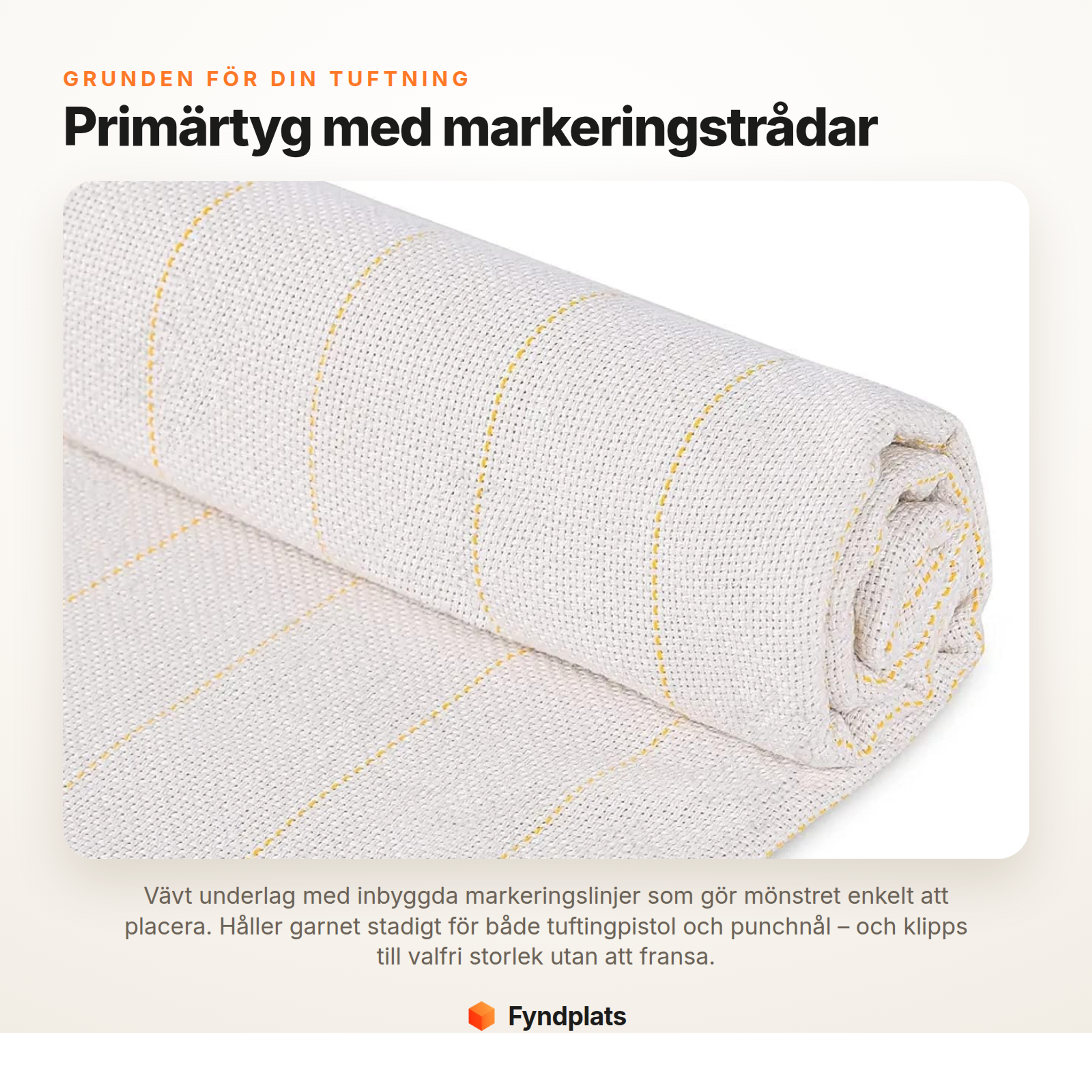 Fyndplats – primärtyg för tuftning med markeringstrådar för tuftingpistol och punchnål
