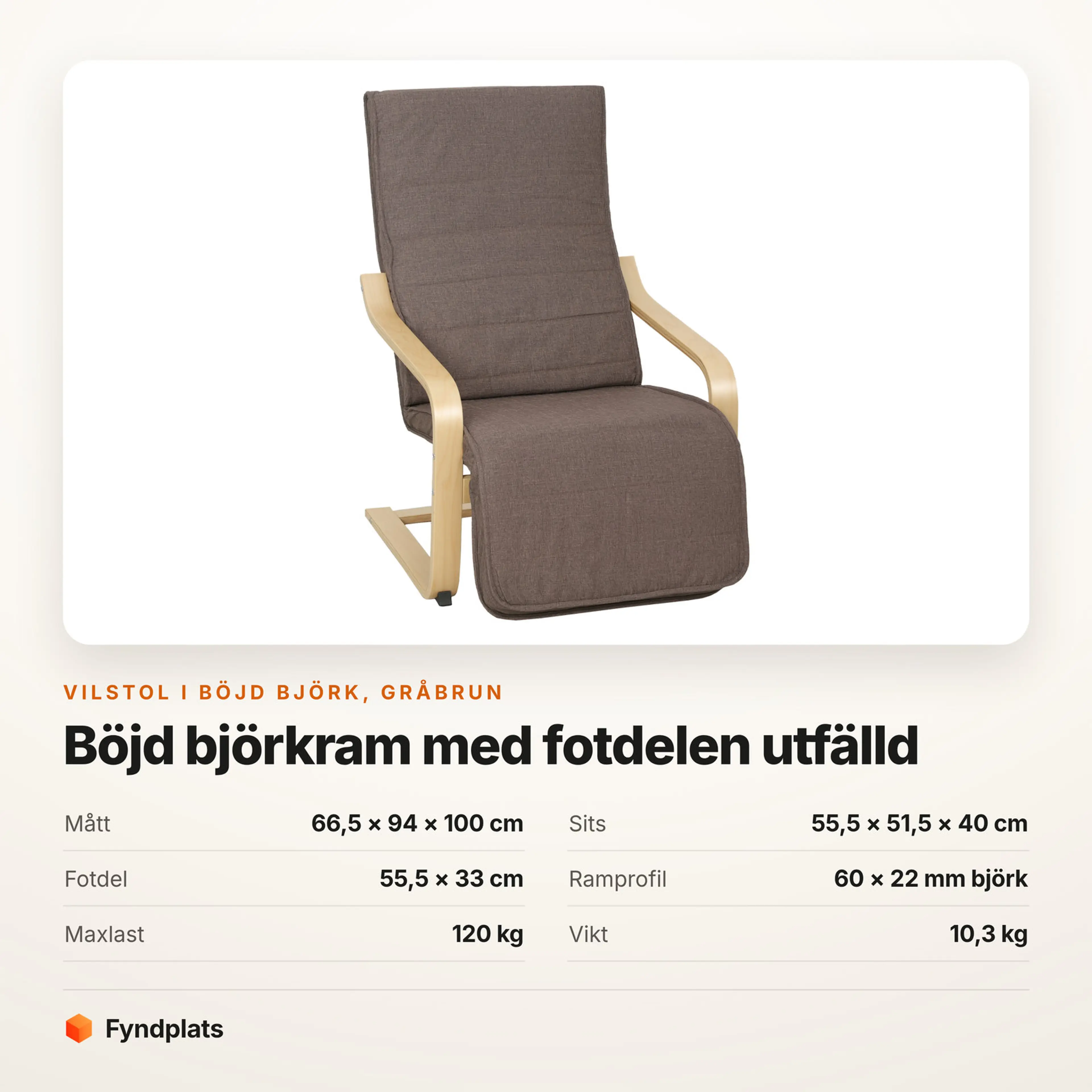 Vilstol i böjd björk med gråbrun dyna – Faktakort med mått, sits, fotdel, ramprofil, maxlast och vikt