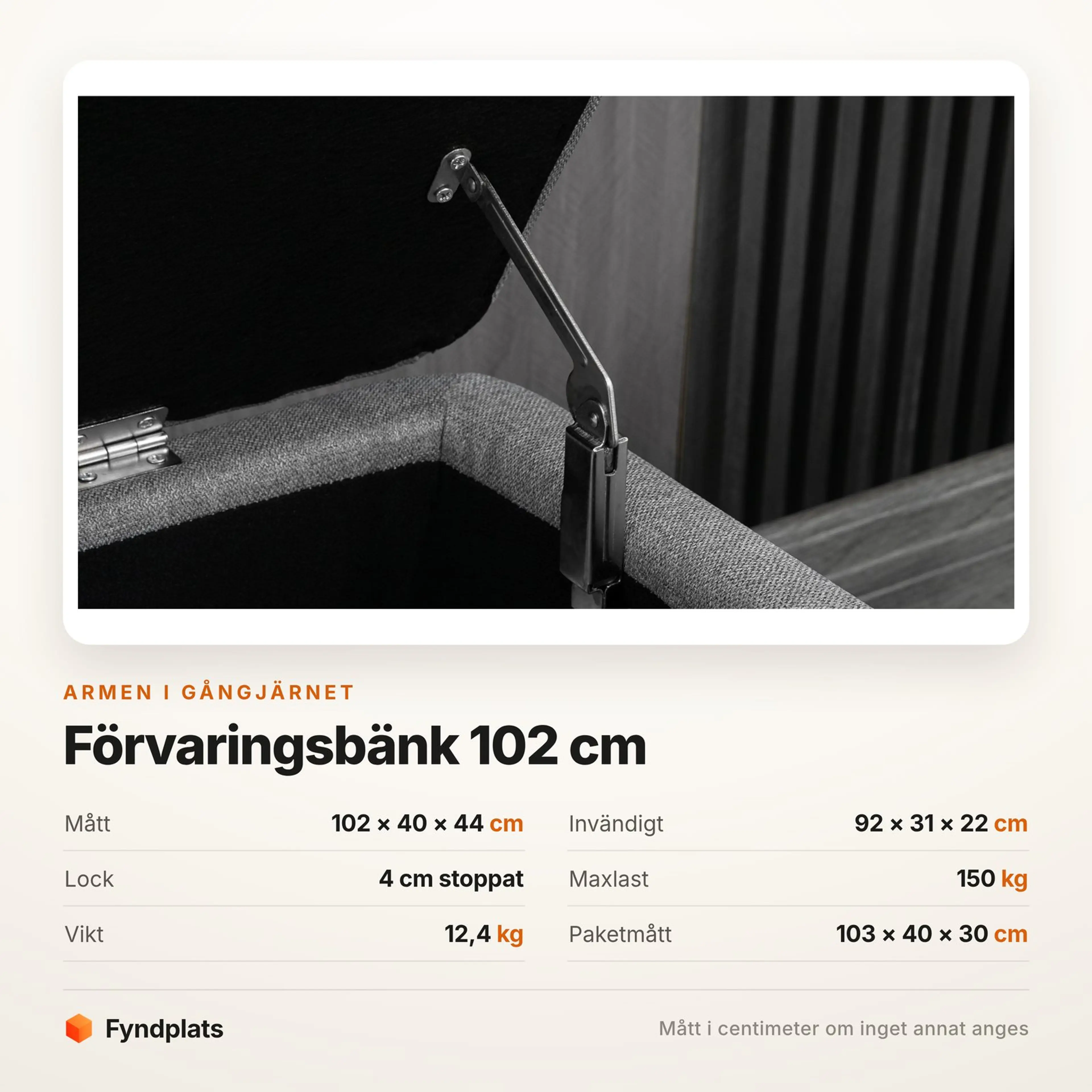 Faktakort: bänken 102 × 40 × 44 cm, 92 × 31 × 22 cm invändigt och 150 kg maxlast