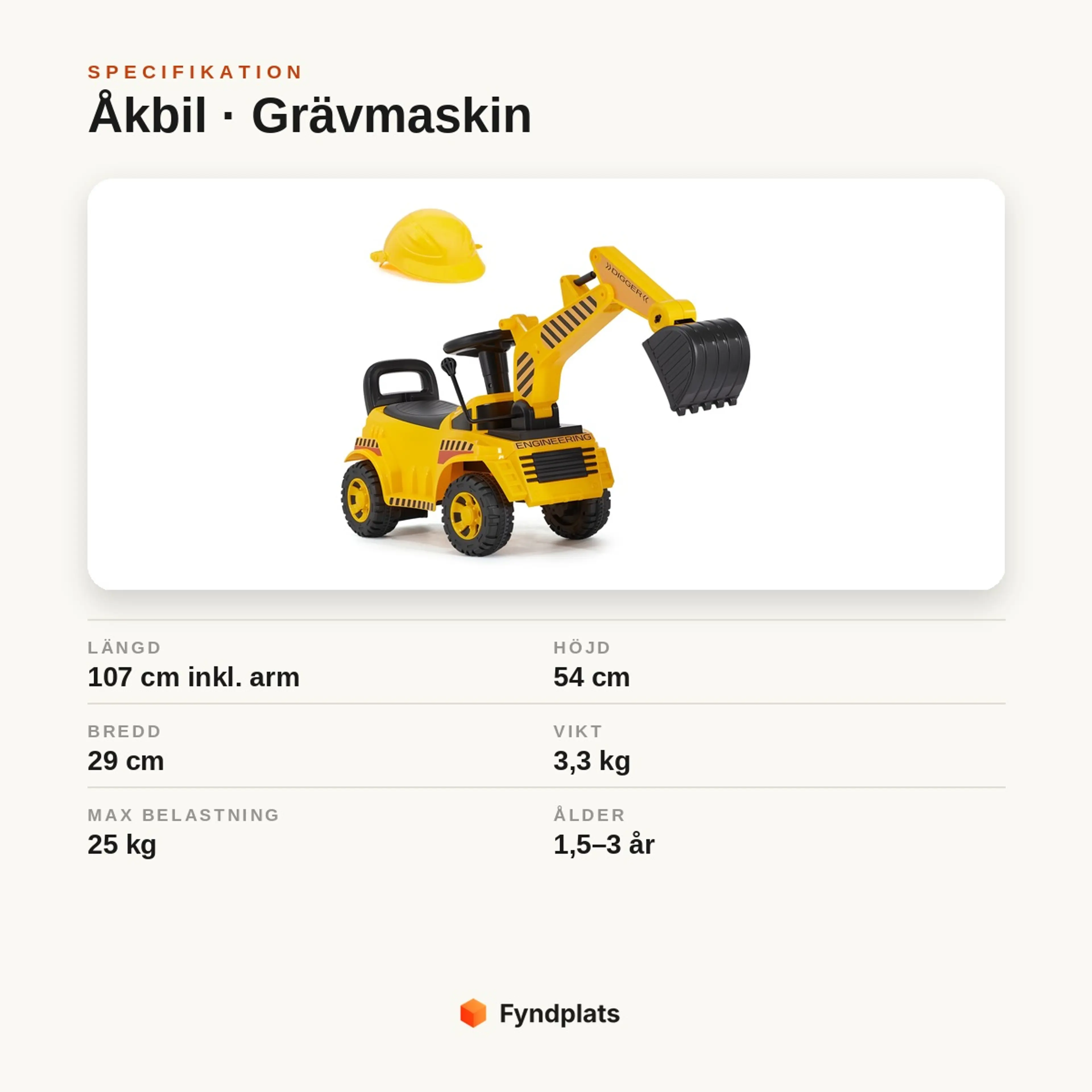 Specifikation för åkbil grävmaskin – 107 cm, 3,3 kg, max 25 kg, 1,5–3 år