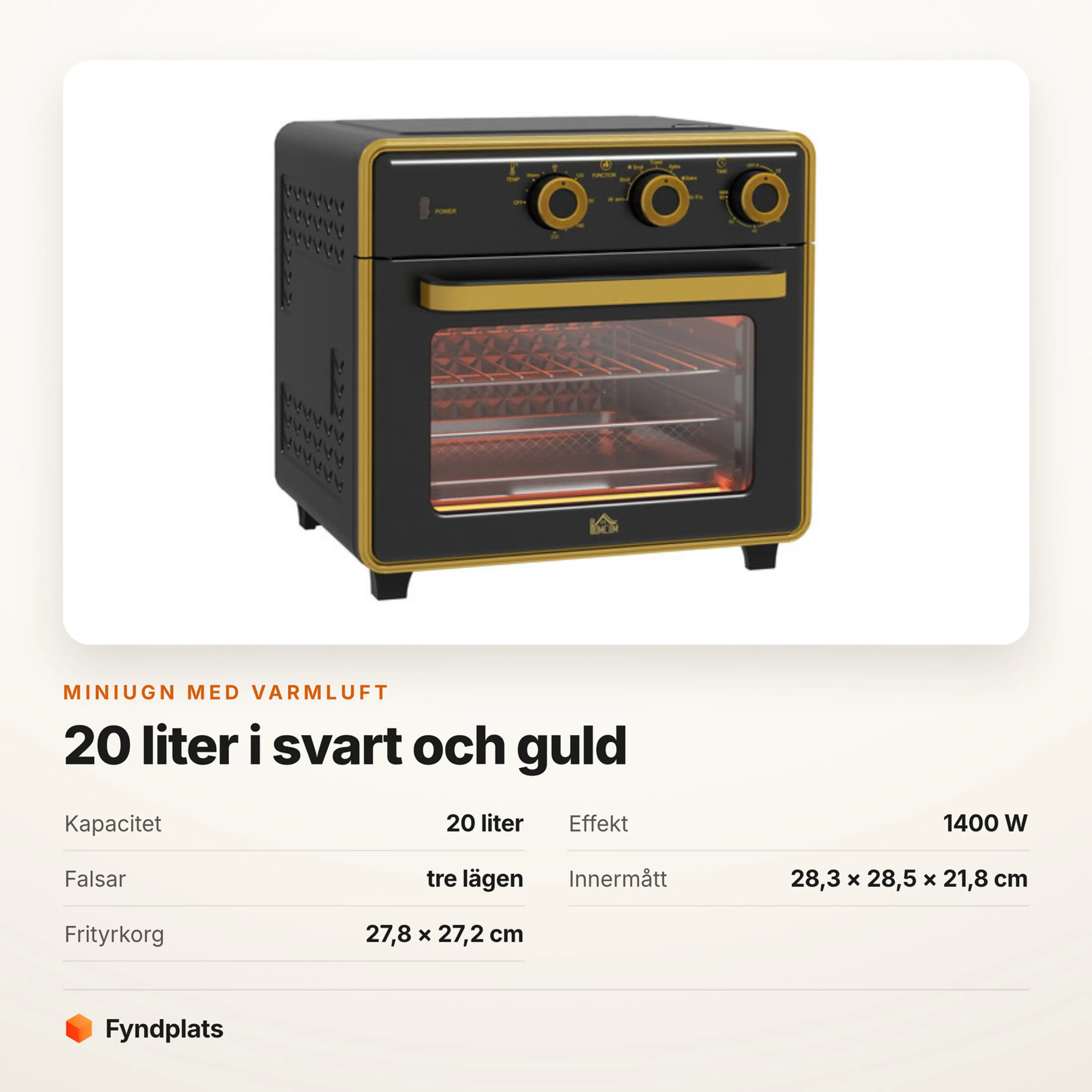 Specifikationer för miniugnen: 20 liter, 1400 W, tre falslägen, innermått 28,3 × 28,5 × 21,8 cm, frityrkorg 27,8 × 27,2 cm