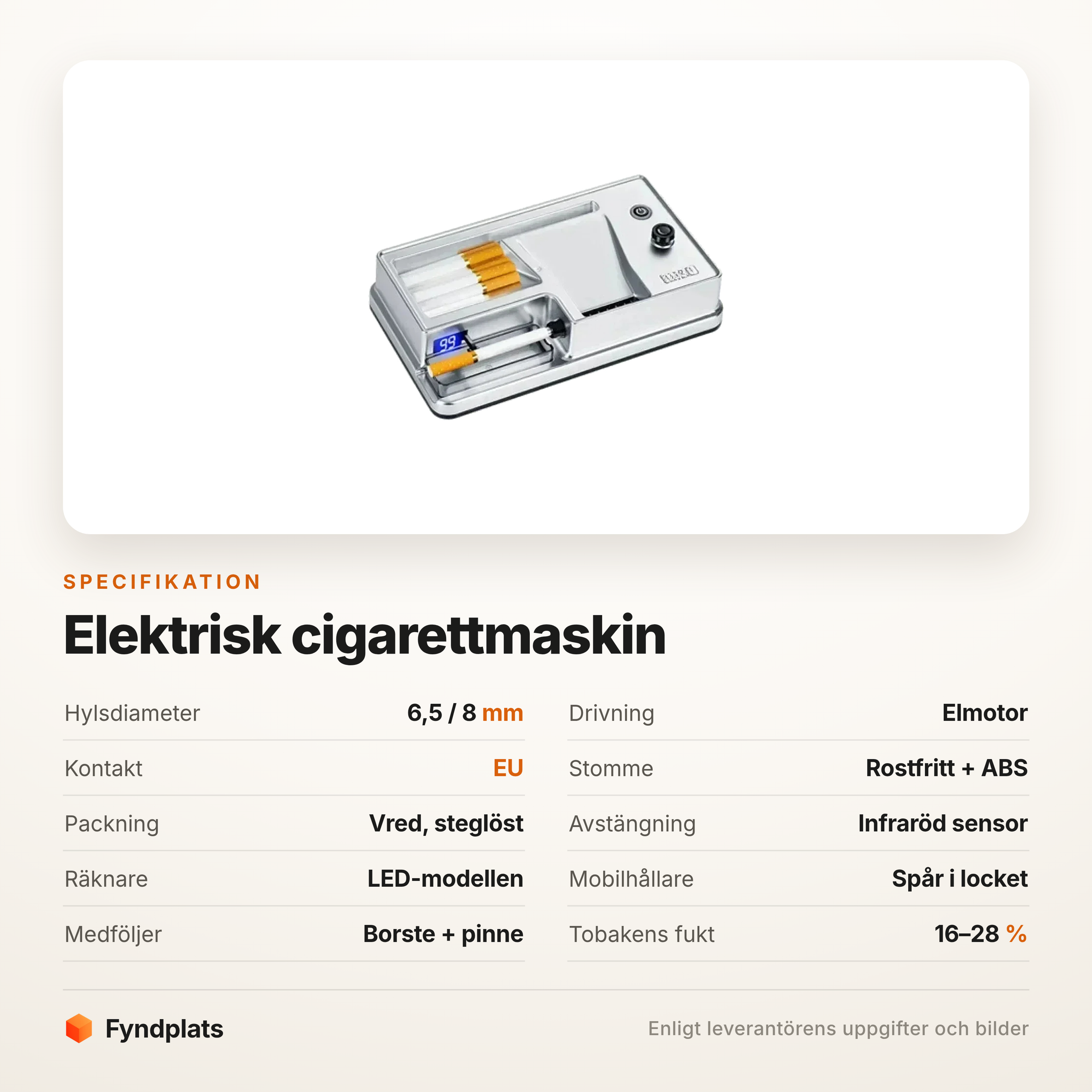 Specifikation: hylsor 6,5 och 8 mm, rostfri spiral, infraröd sensor och EU-kontakt