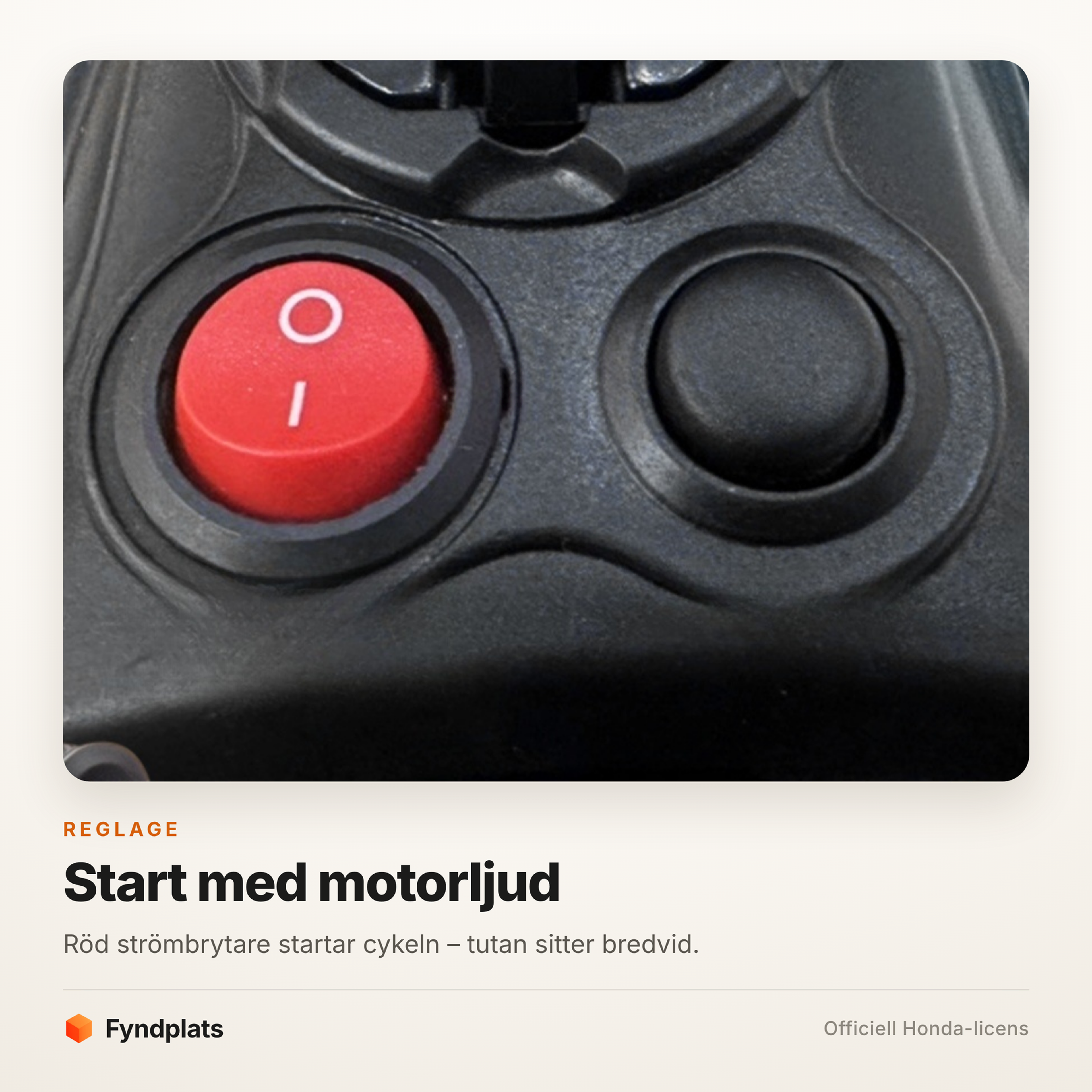 Fyndplats kort med närbild på elcrossens reglage: röd strömbrytare och ljudknapp på styret.