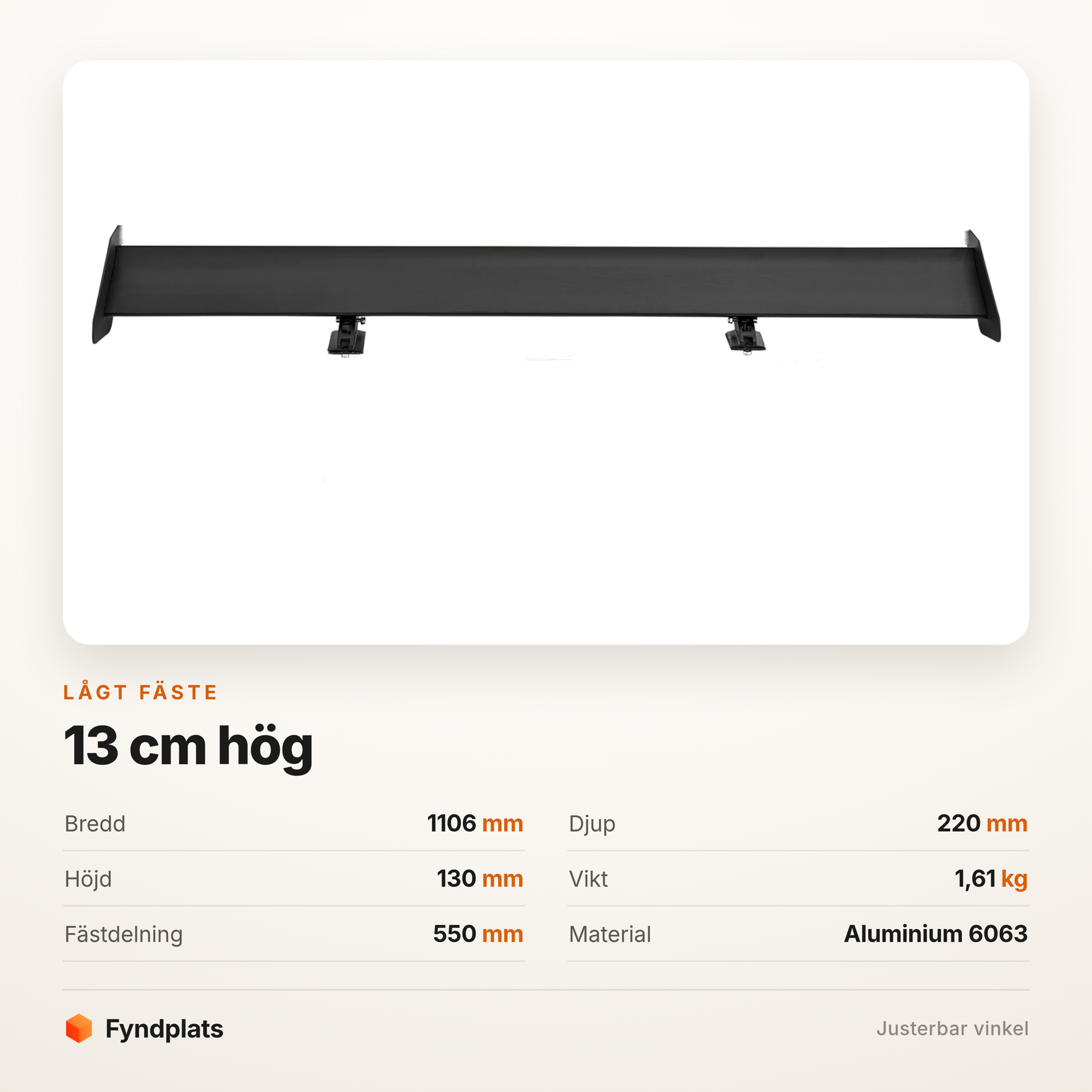Mått för bakspoiler med lågt fäste – 1106 mm bred och 130 mm hög