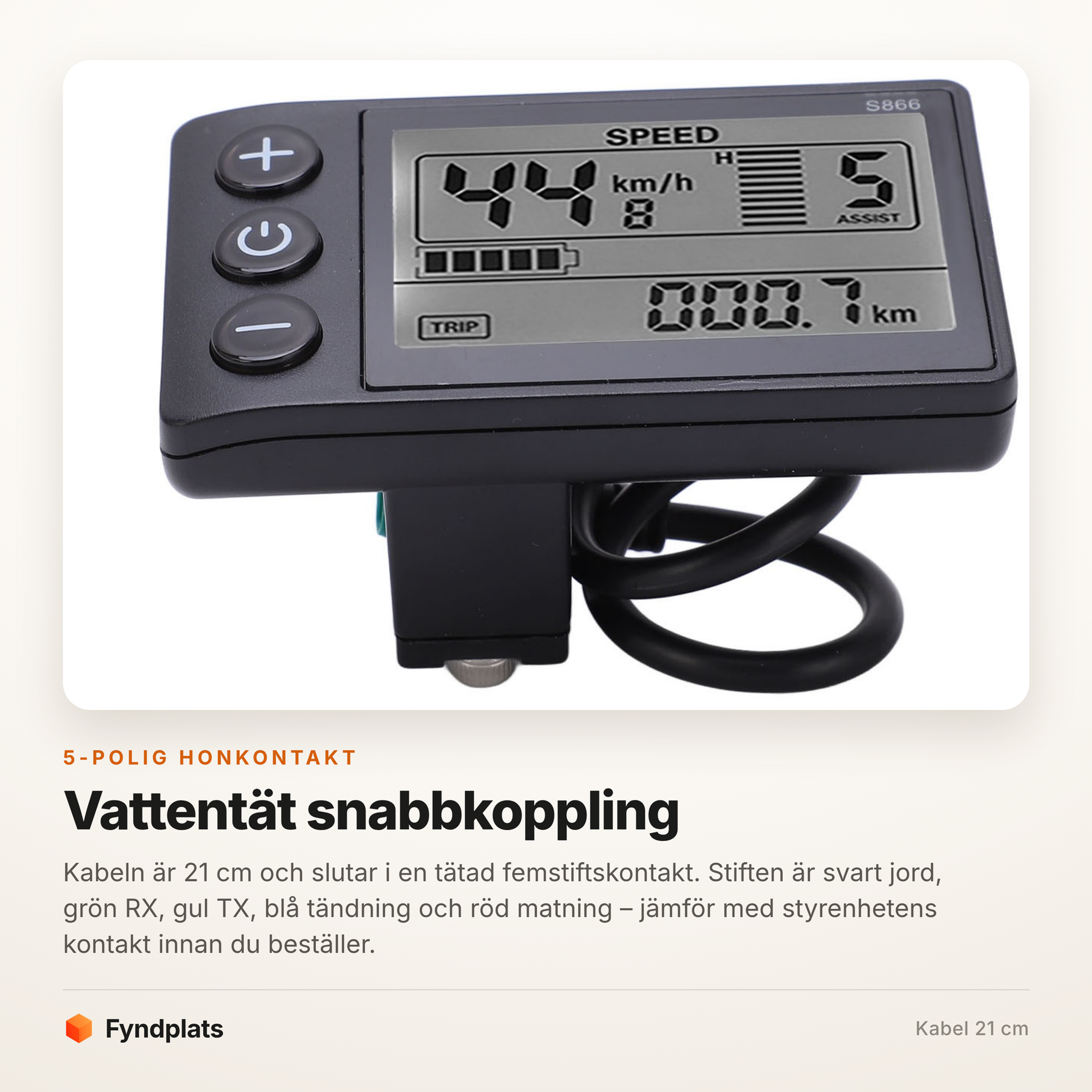 S866-displayens fäste och 21 cm kabel med femstifts vattentät kontakt