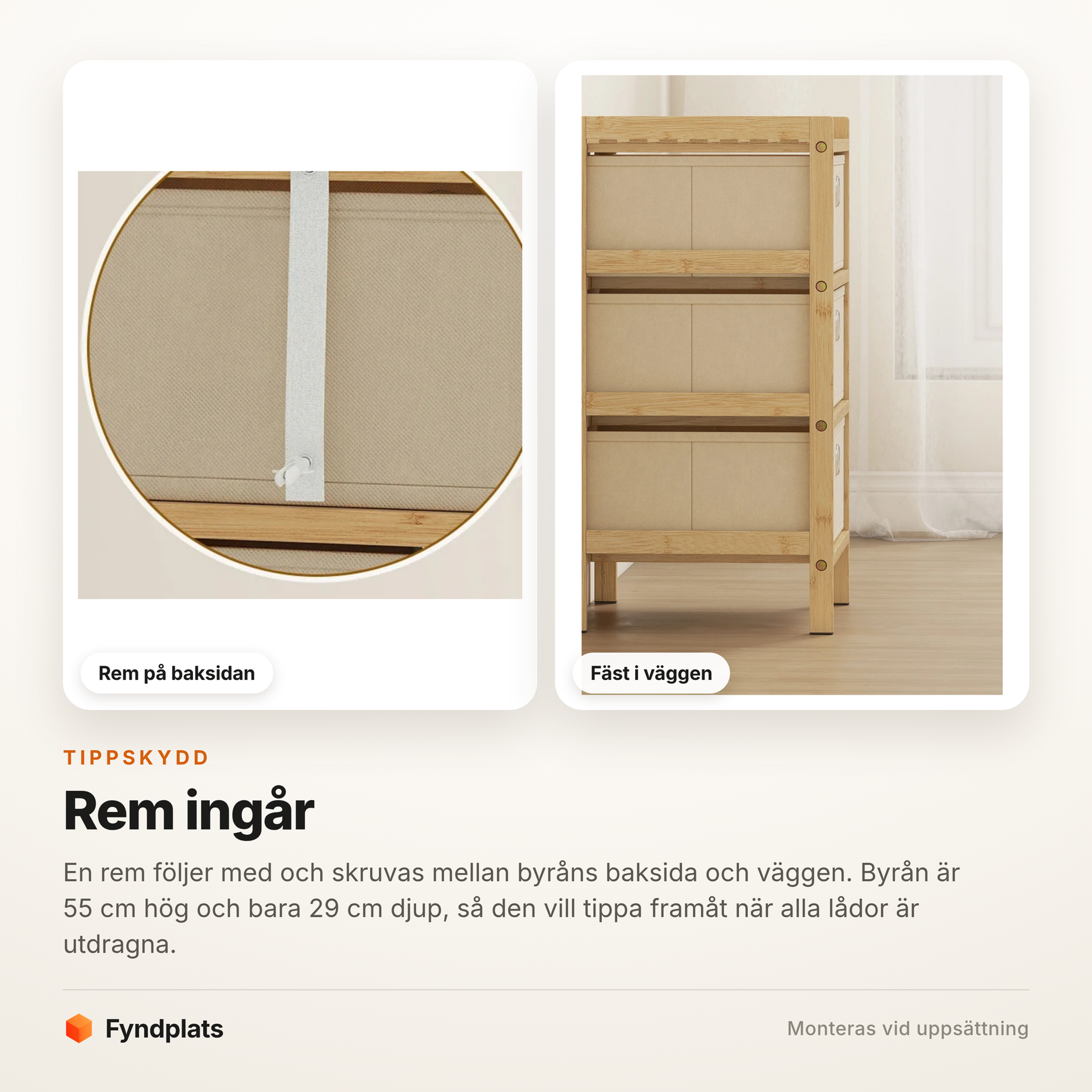 Tippskyddsremmen på byråns baksida och byrån stående mot vägg