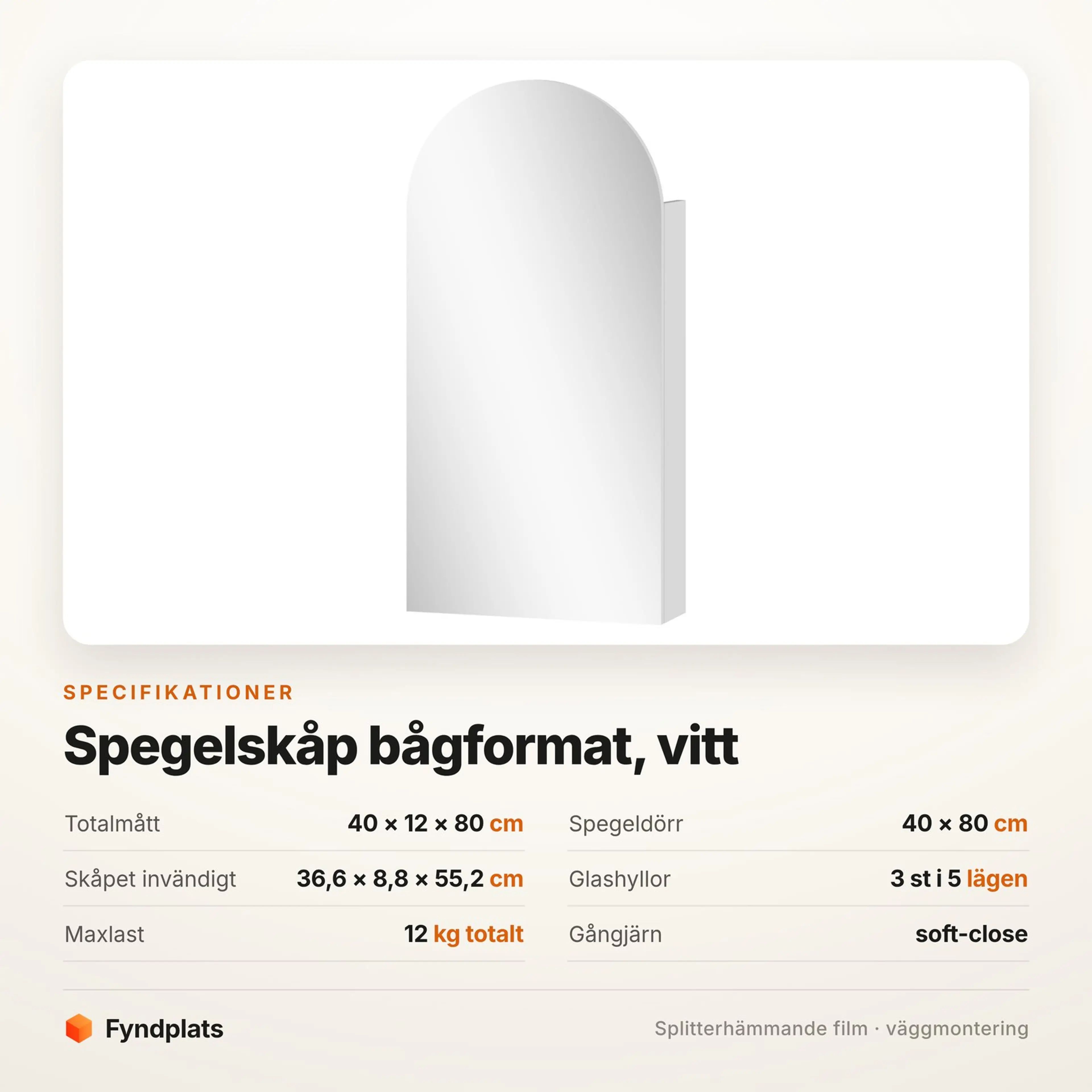 Specifikationskort för det vita bågformade spegelskåpet: 40 × 12 × 80 cm och tre glashyllor i fem lägen
