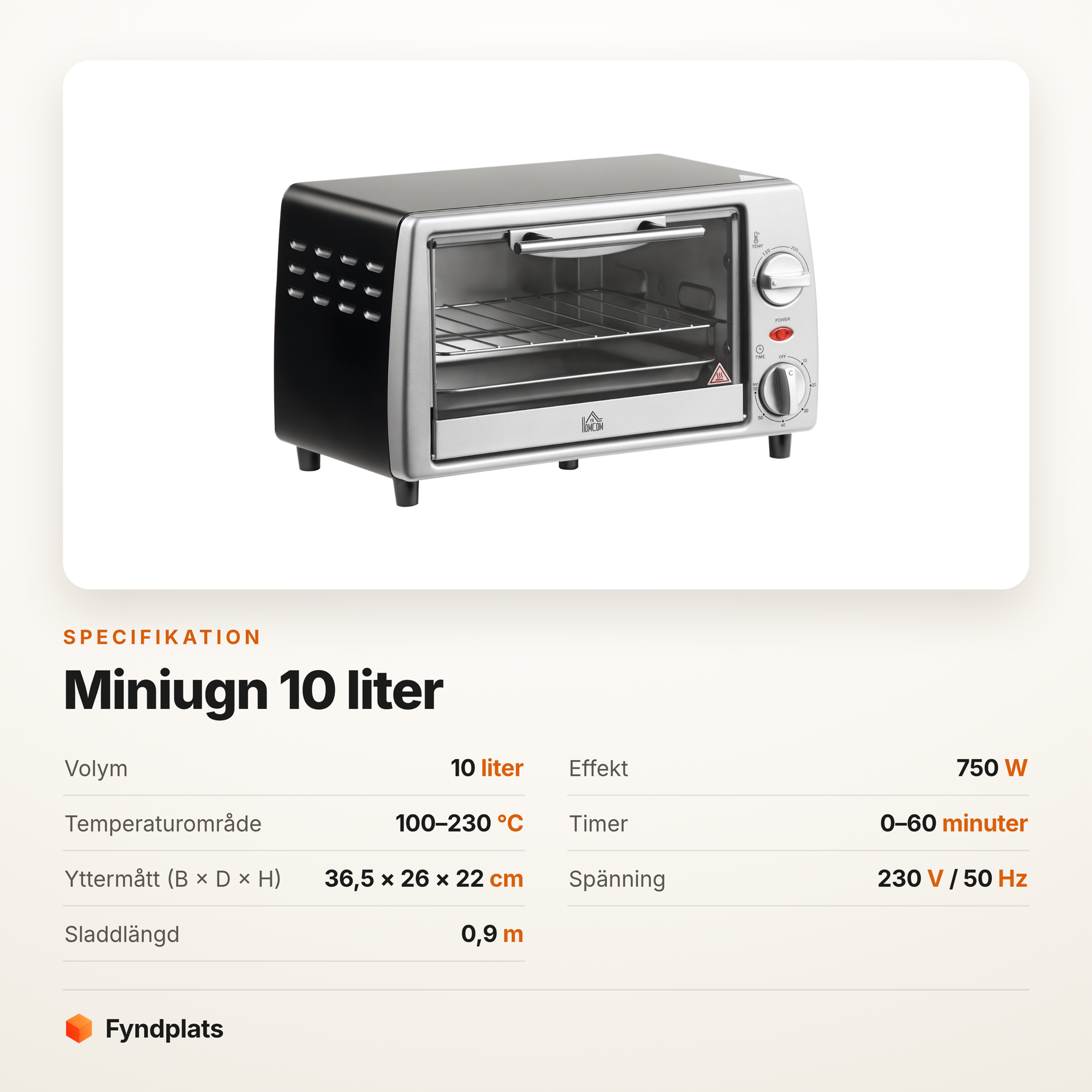 Fyndplats specifikationskort för miniugnen: 10 liter, 750 W, termostat 100–230 °C, timer 0–60 minuter, 36,5 × 26 × 22 cm.
