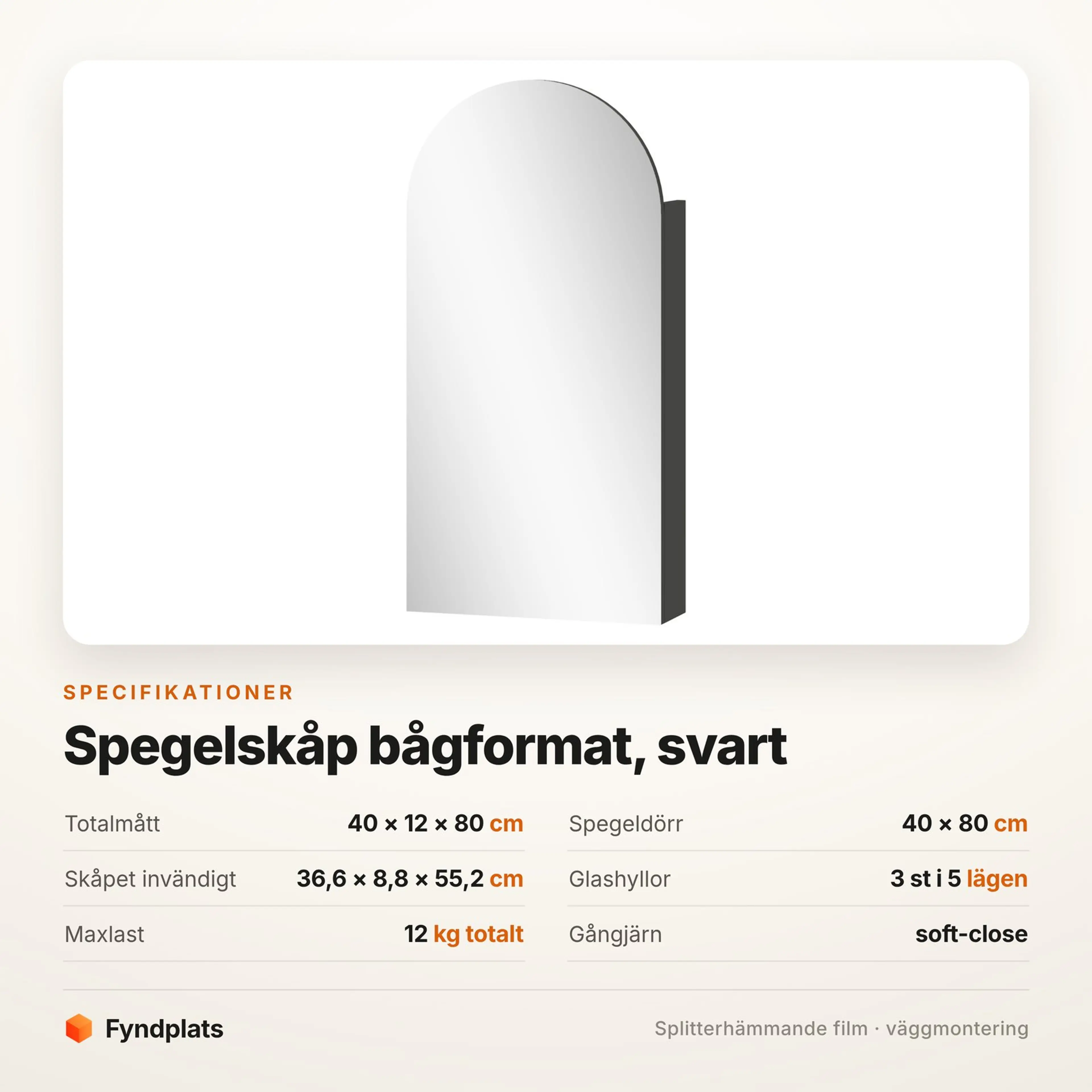 Specifikationskort för det svarta bågformade spegelskåpet: 40 × 12 × 80 cm och tre glashyllor i fem lägen