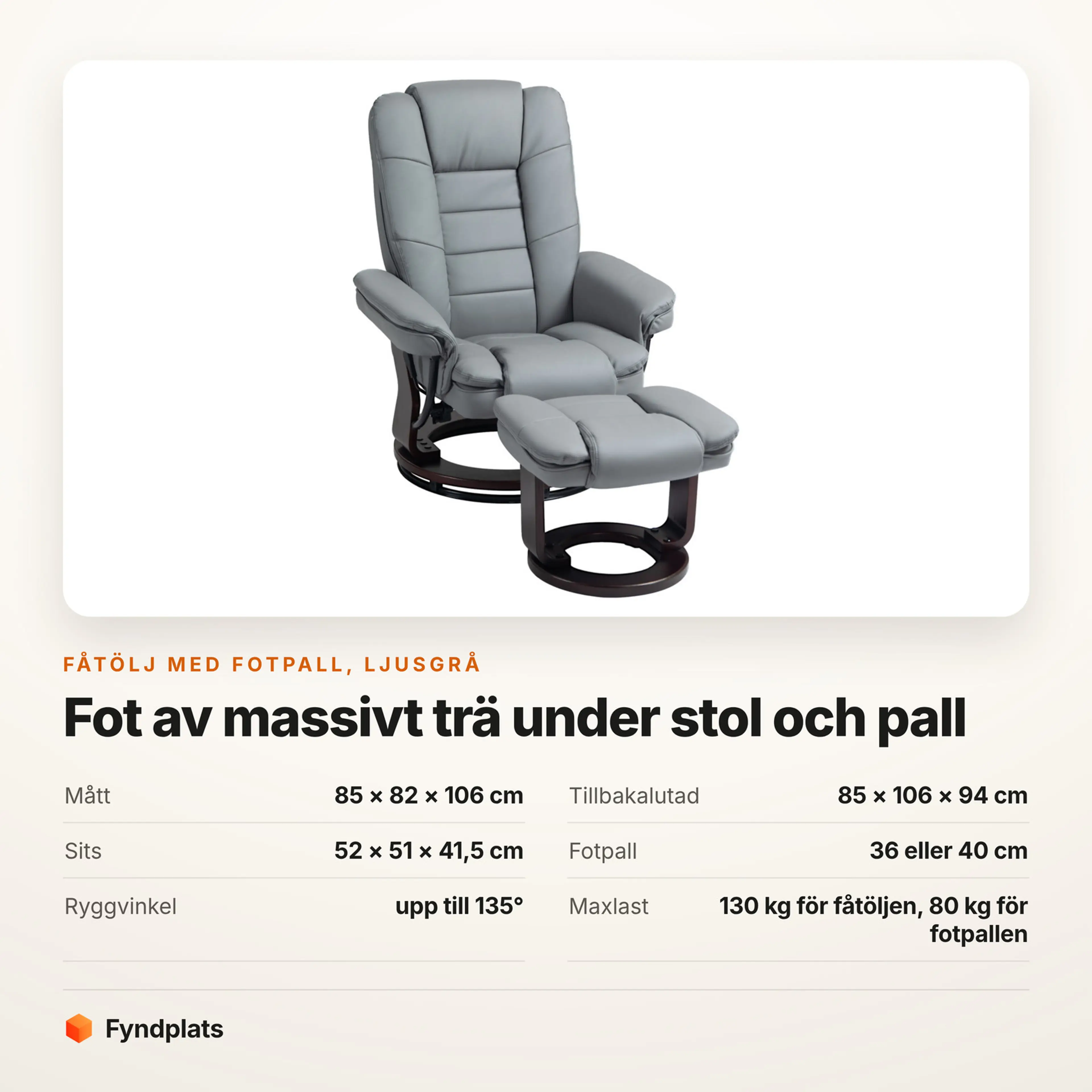 Fåtölj i ljusgrått konstläder med fotpall – Faktakort med mått, fotpallens höjd, ryggvinkel och maxlast