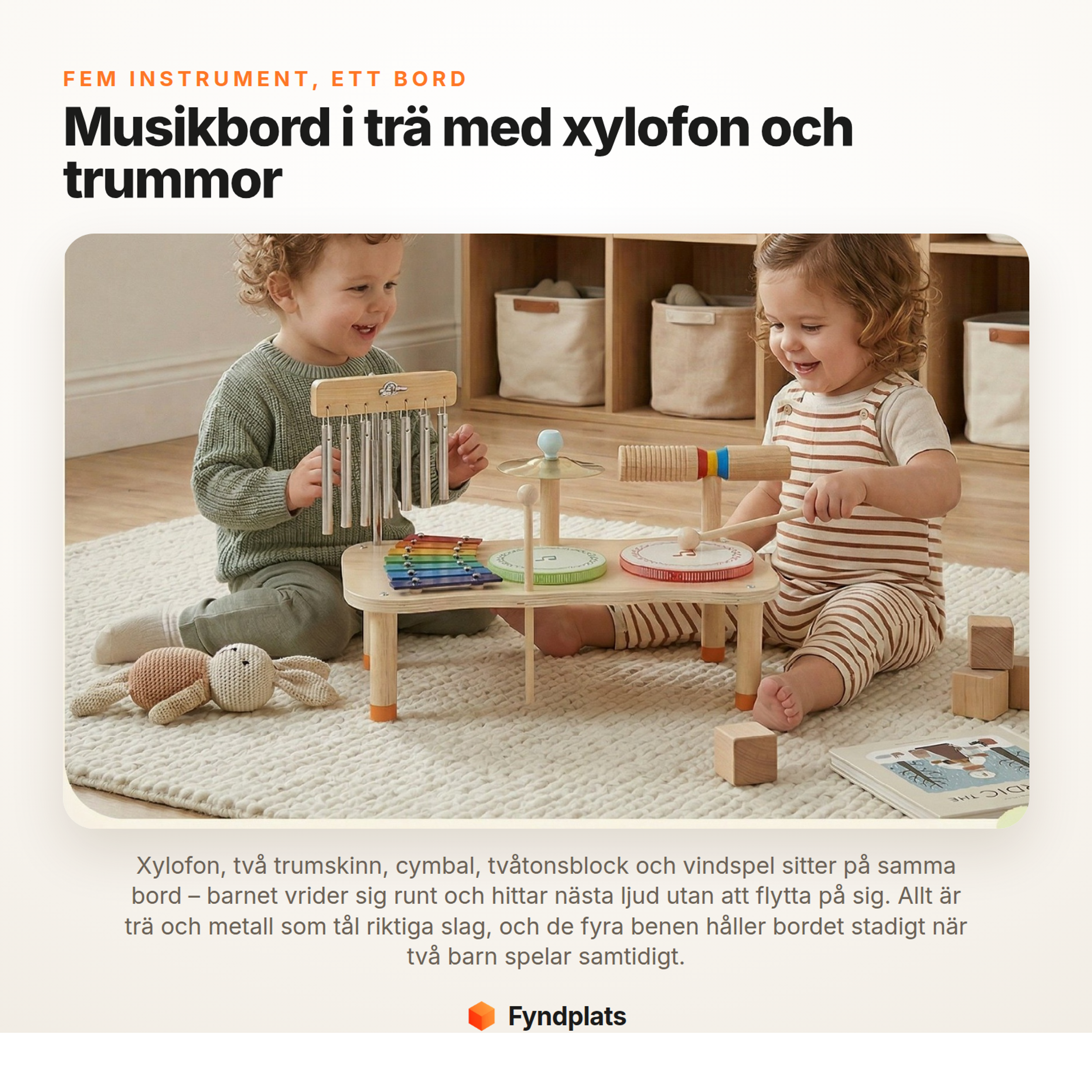 Fyndplats faktakort: musikbord i trä med xylofon, trummor, cymbal, tvåtonsblock och vindspel