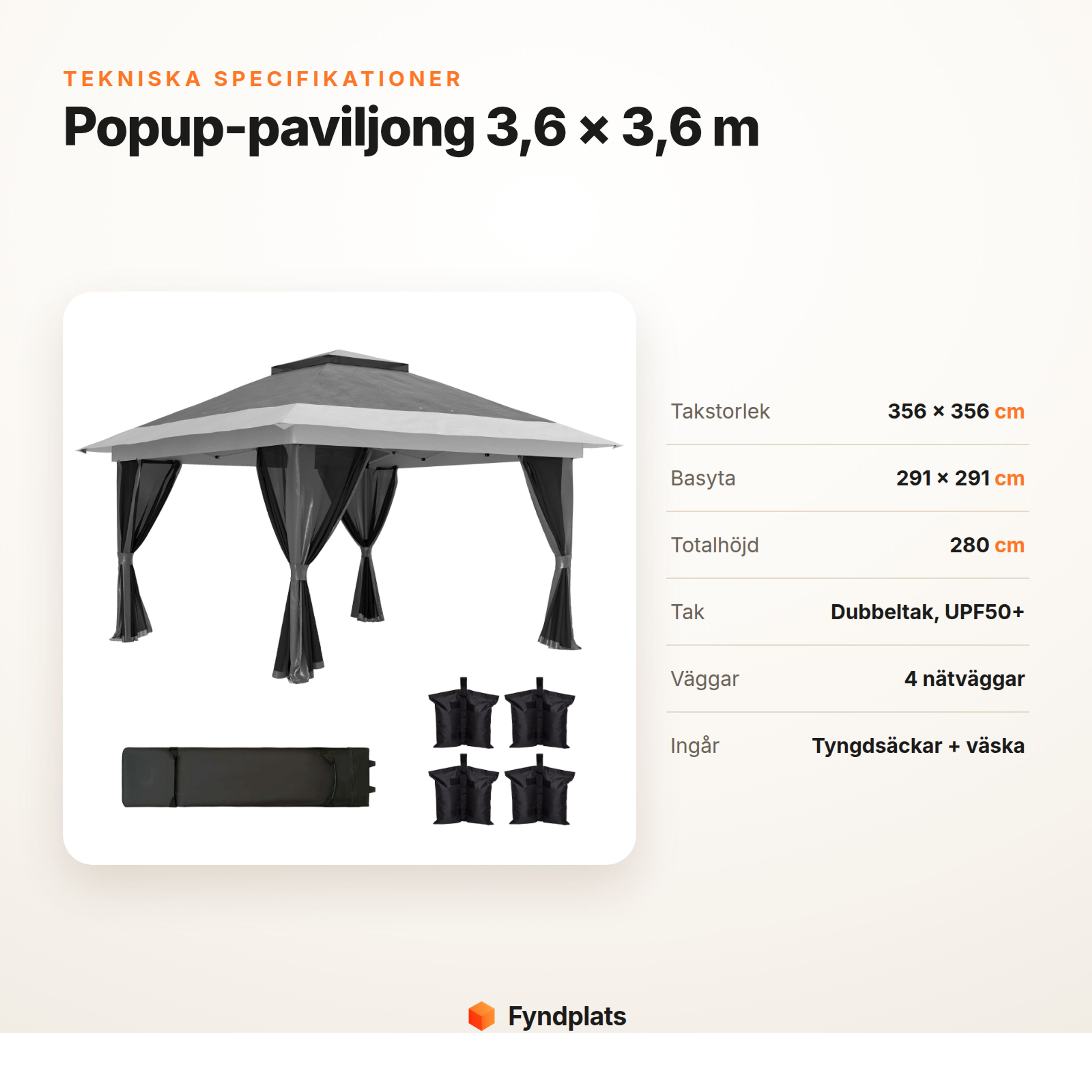 Specifikationer för popup-paviljong 3,6×3,6 m: takstorlek, basyta, höjd, nätväggar och tyngdsäckar