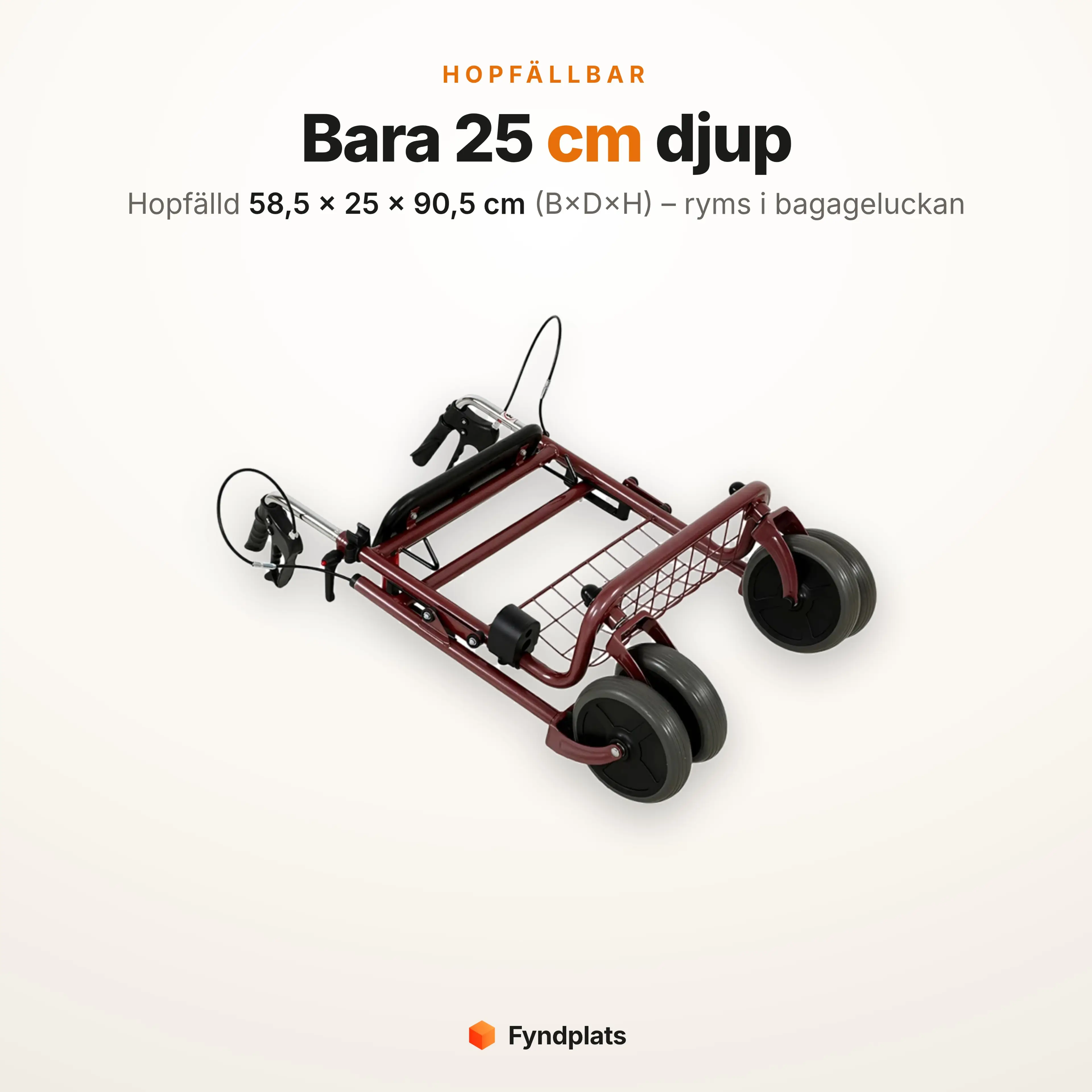 Hopfälld rollator som mäter 58,5 × 25 × 90,5 cm