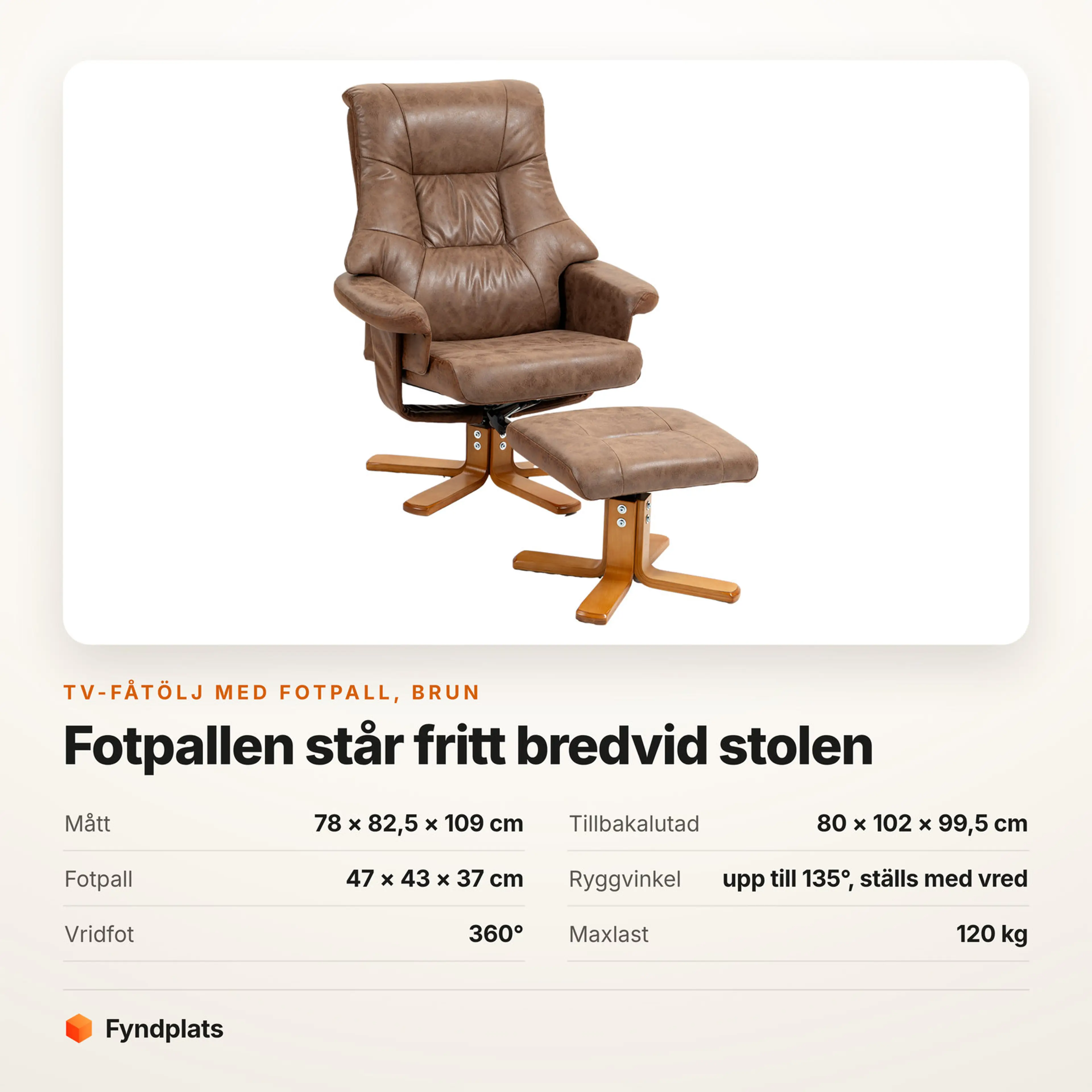 Specifikationer för TV-fåtölj med fotpall, 360° vridfot och rygg till 135° – brun – kort från Fyndplats
