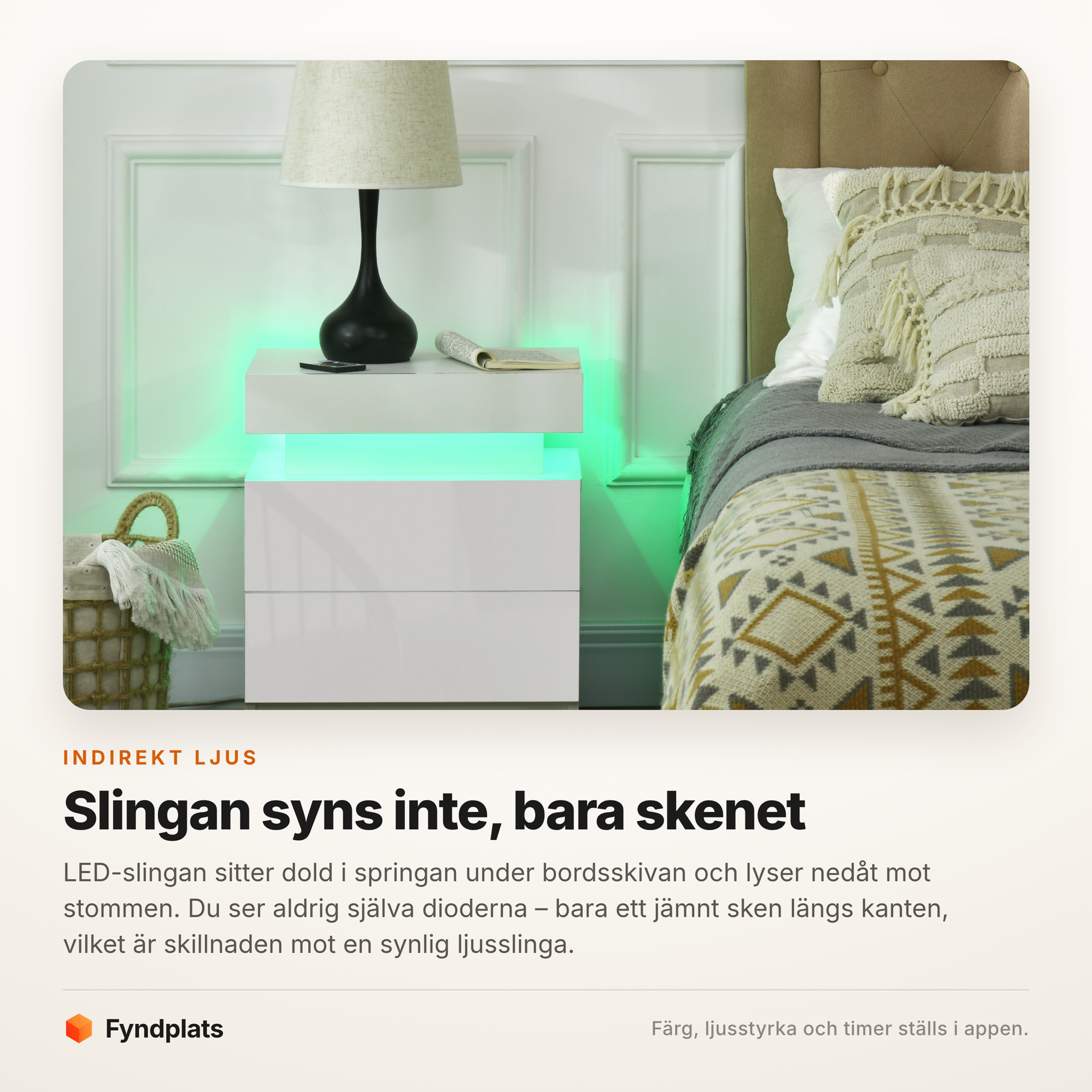 Det indirekta LED-skenet syns längs bordets kant