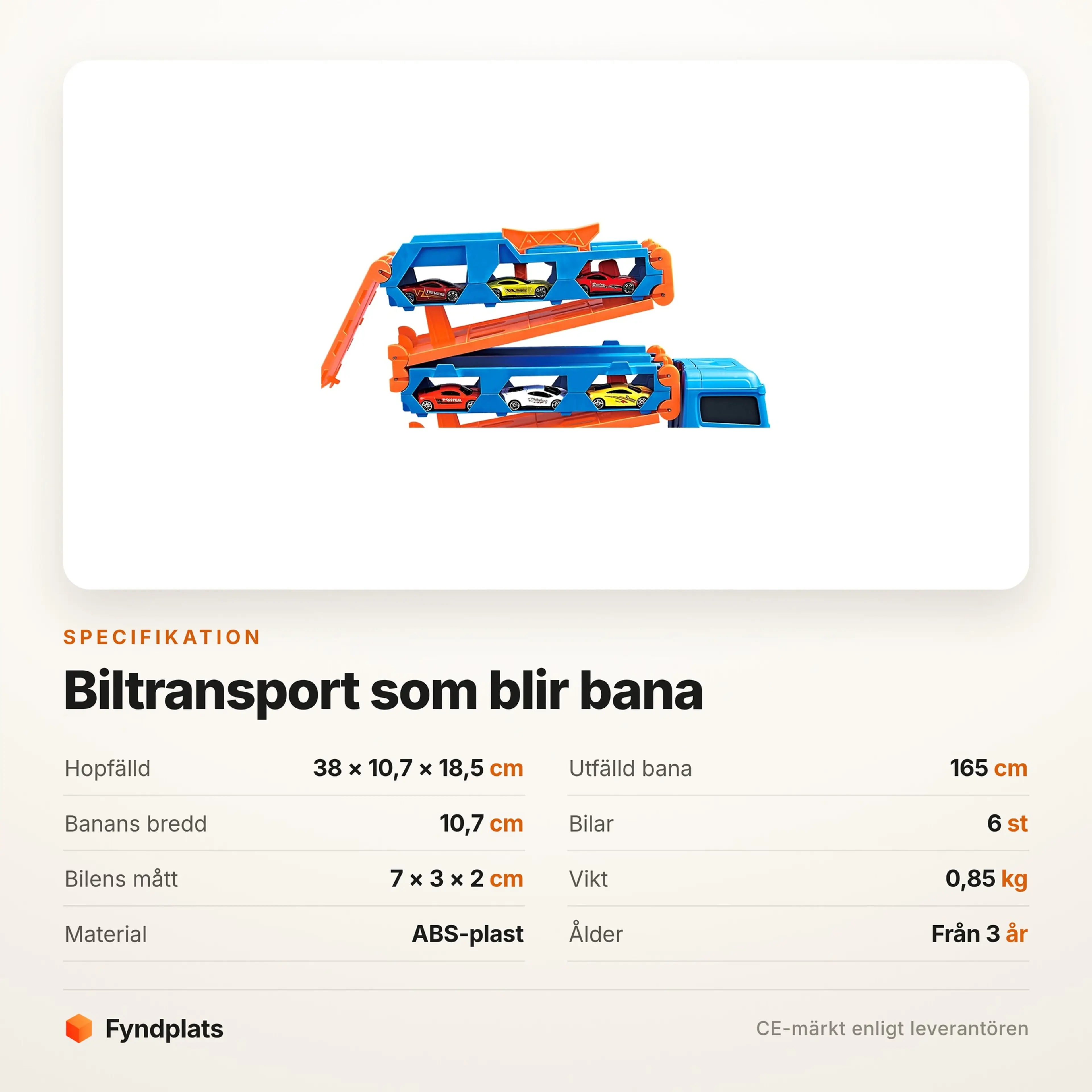 Specifikation: 38 cm hopfälld, 165 cm utfälld och sex bilar på 7 cm