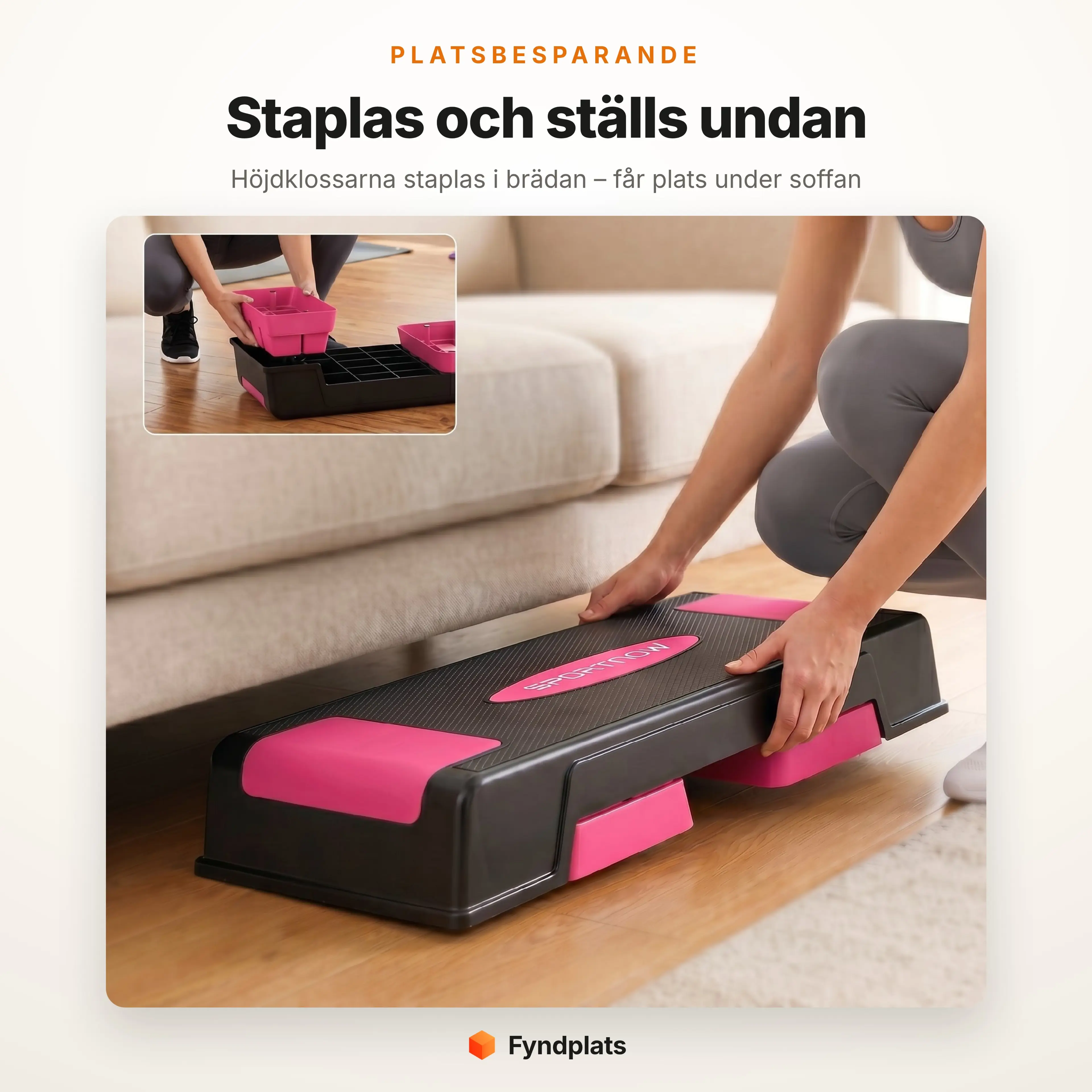 Platsbesparande stepbräda – höjdklossarna staplas och brädan skjuts in under soffan
