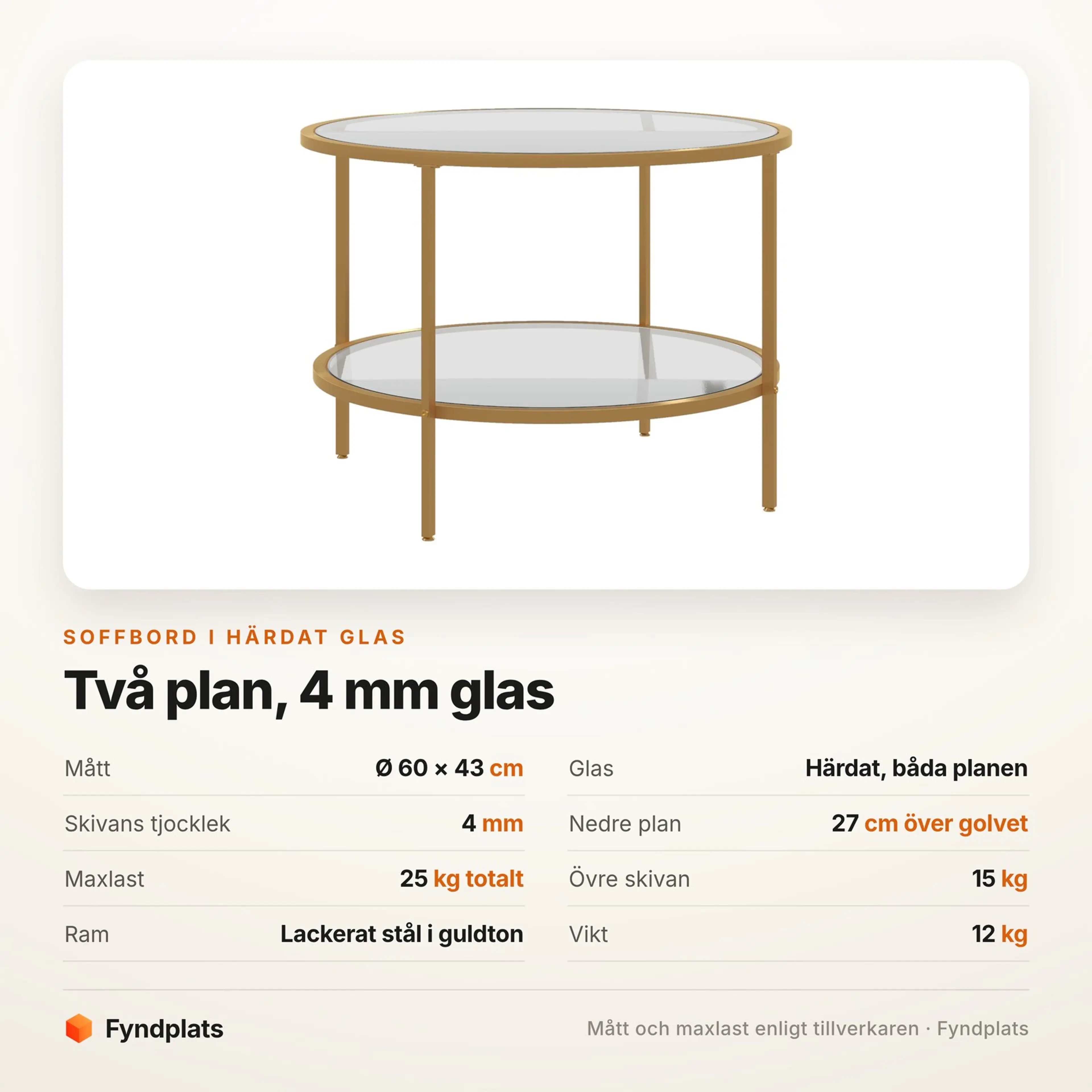 Spec-kort för soffbordet: Ø 60 × 43 cm, härdat glas 4 mm och 25 kg maxlast