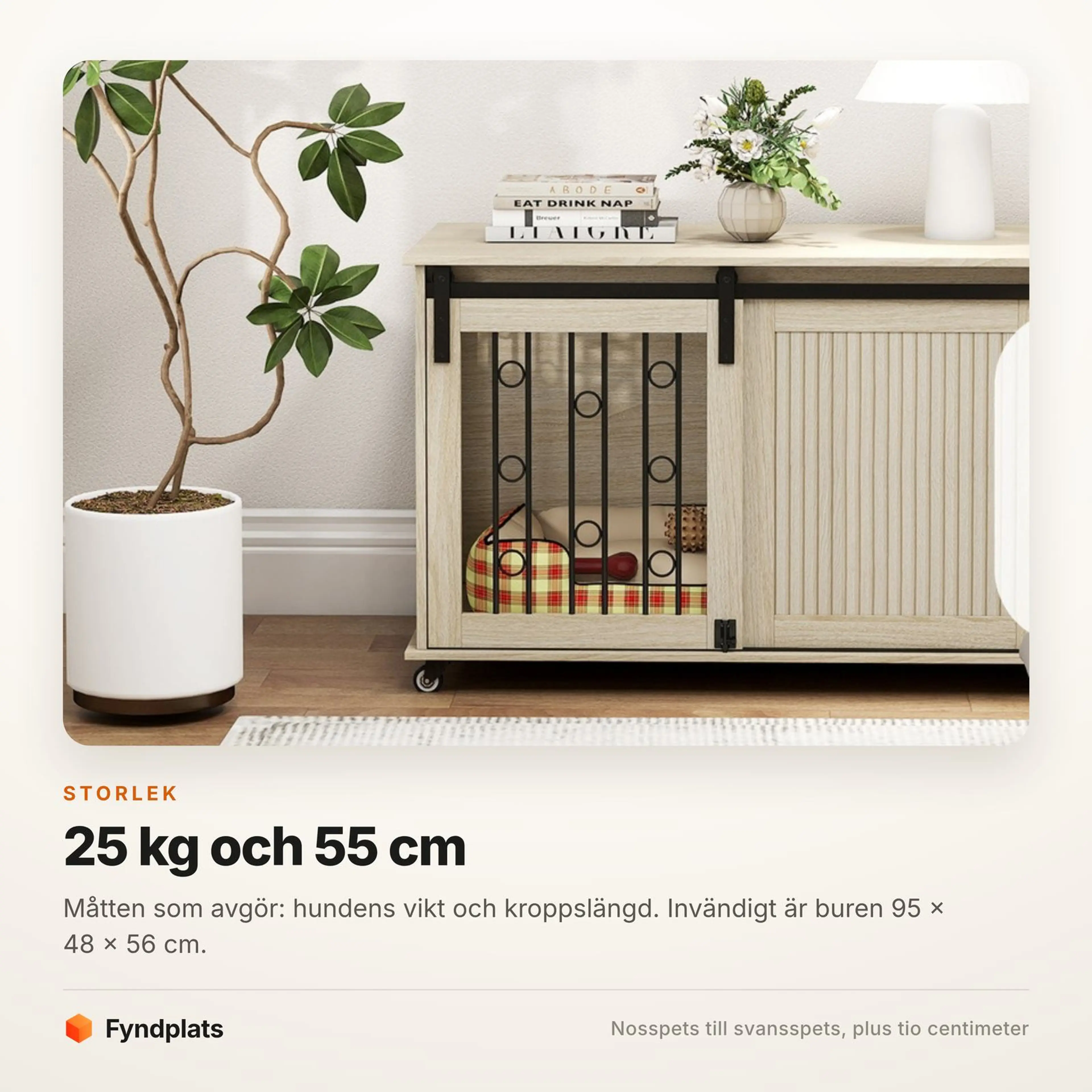 Fyndplats-kort om storlek: buren tar hundar upp till 25 kg och 55 cm kroppslängd