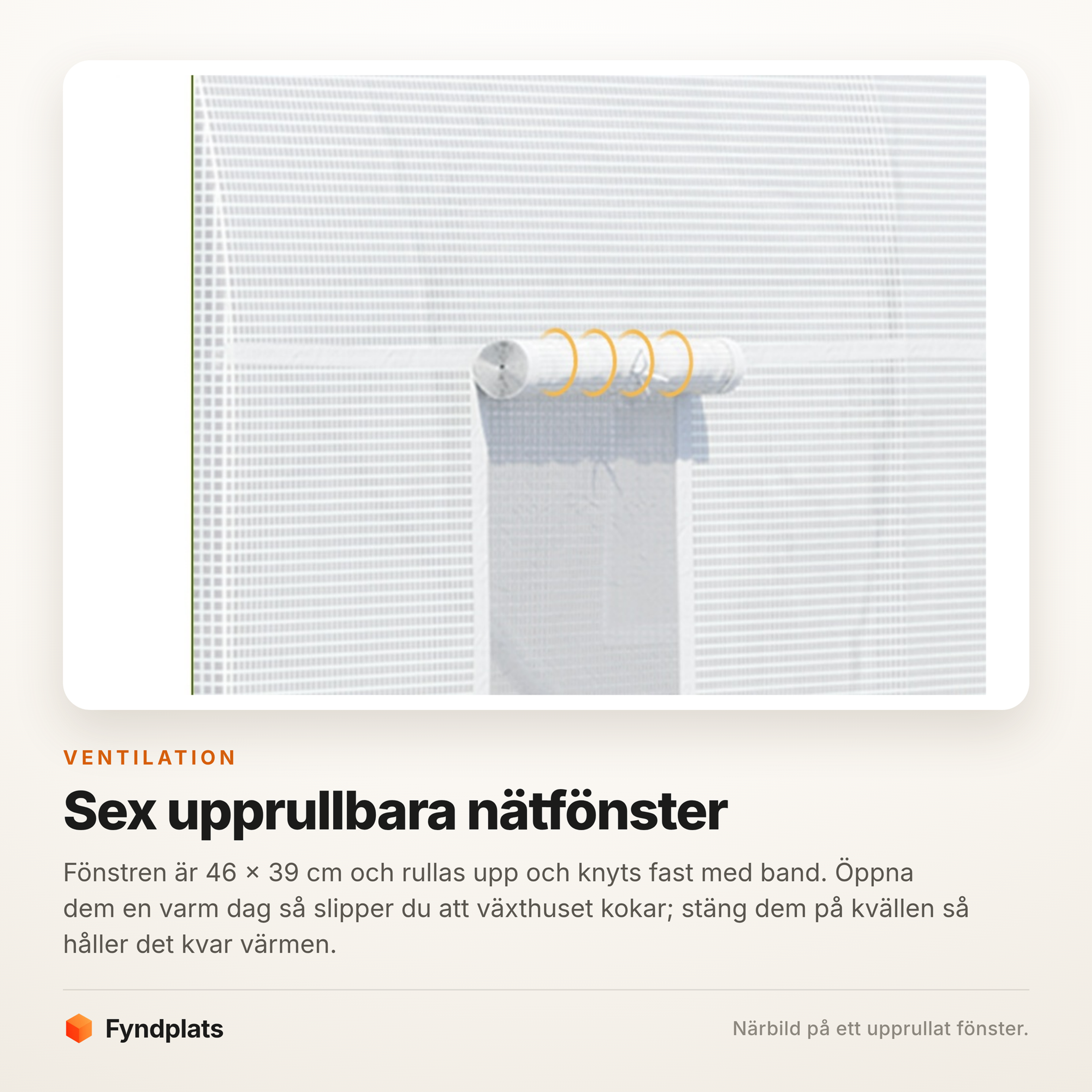 Närbild på ett upprullat nätfönster i växthusduken