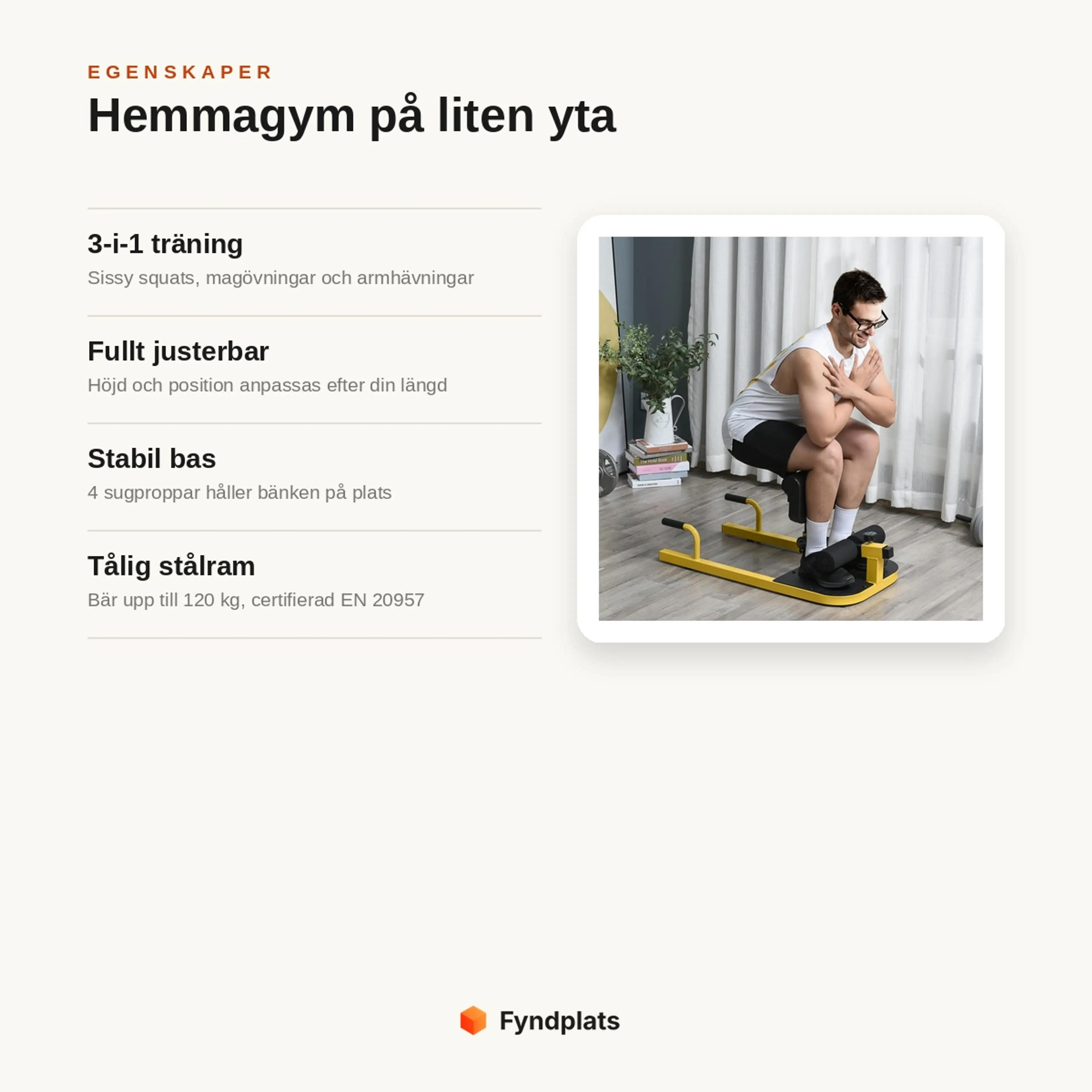 Egenskaper: 3-i-1 träning för squats, mage och armhävningar, fullt justerbar, stabil bas och tålig stålram