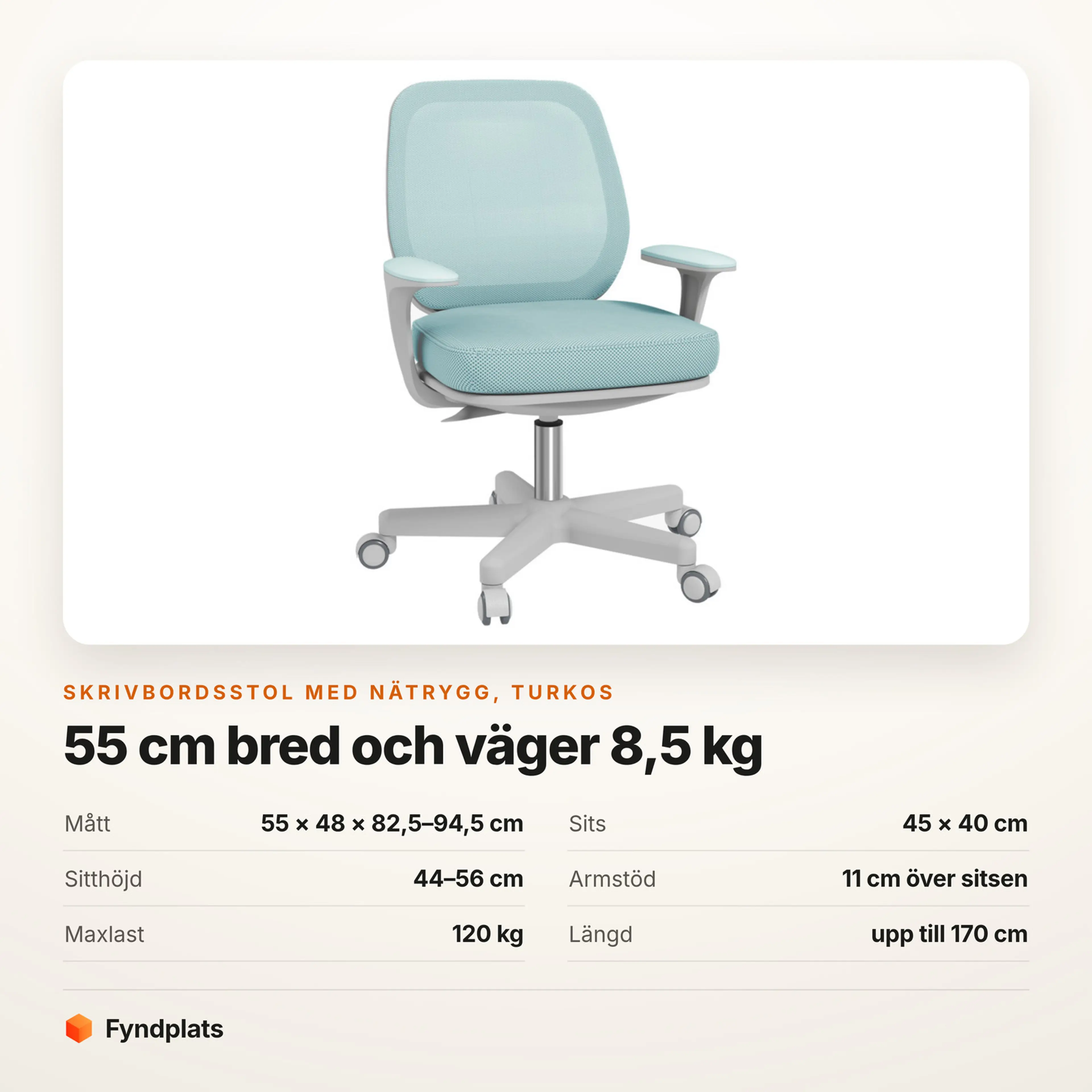 Skrivbordsstol i turkos med nätrygg – Faktakort med mått, sits, sitthöjd, armstöd, maxlast och längdgräns