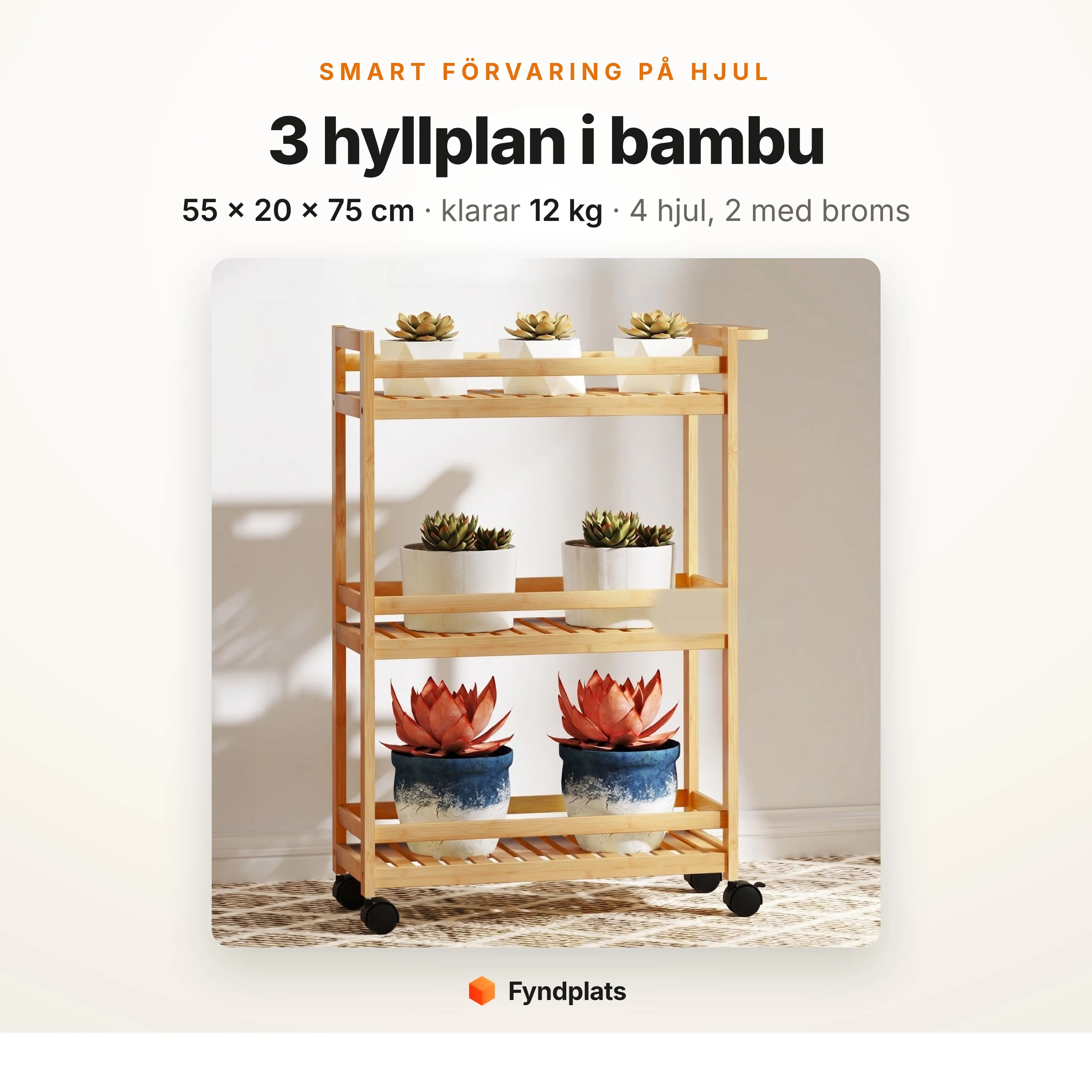 Fyndplats produktkort: rullvagn i bambu med 3 hyllplan, 55 x 20 x 75 cm, klarar 12 kg, 4 hjul varav 2 med broms
