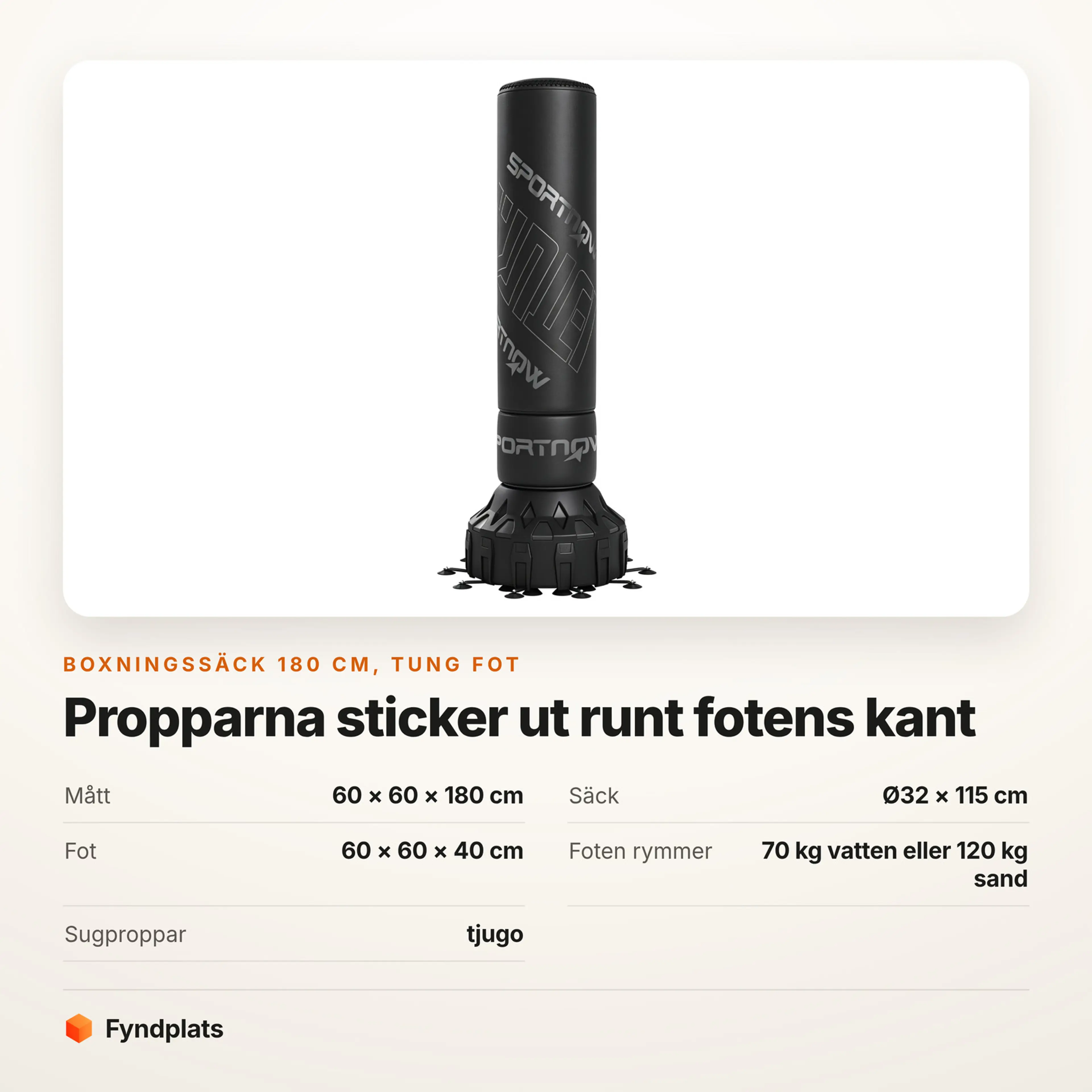 Faktakort: boxningssäck 60 × 60 × 180 cm. Slagytan är Ø32 × 115 cm och foten rymmer 120 kg sand.