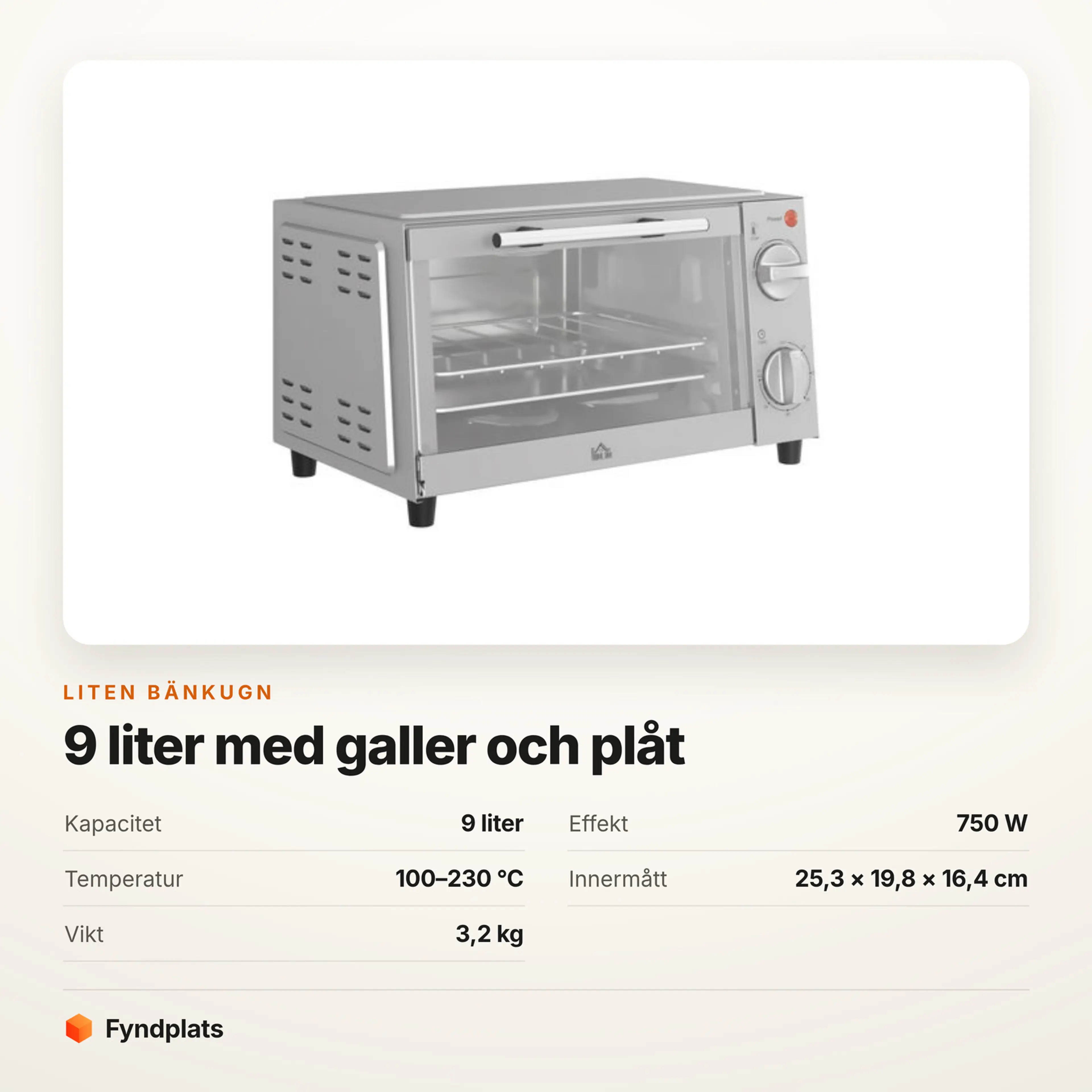 Faktakort: 9 liter, 750 W och 100–230 °C. Innermått 25,3 × 19,8 × 16,4 cm och vikt 3,2 kg.