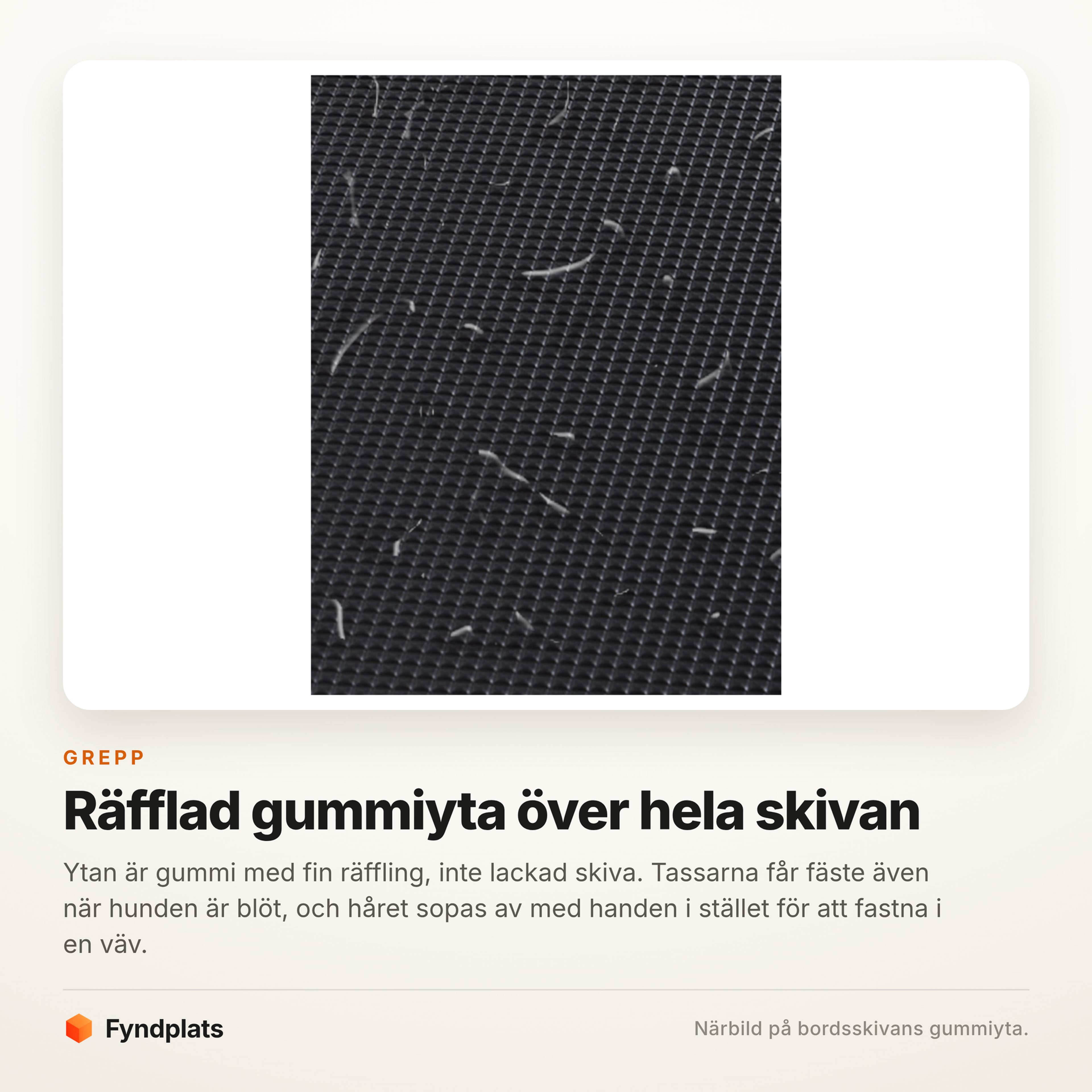 Närbild på bordsskivans räfflade gummiyta