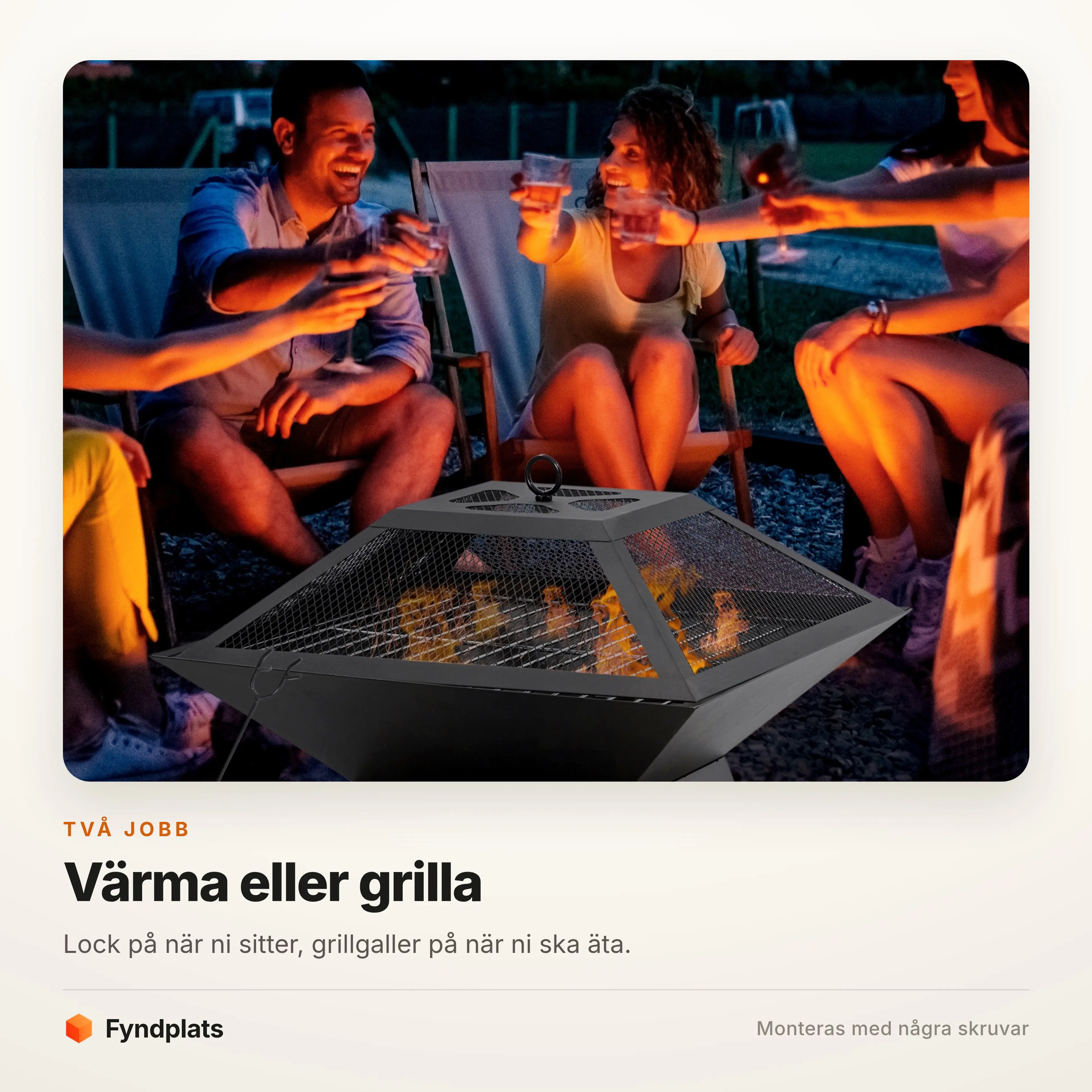 Lock på när ni sitter, grillgaller på när ni ska äta