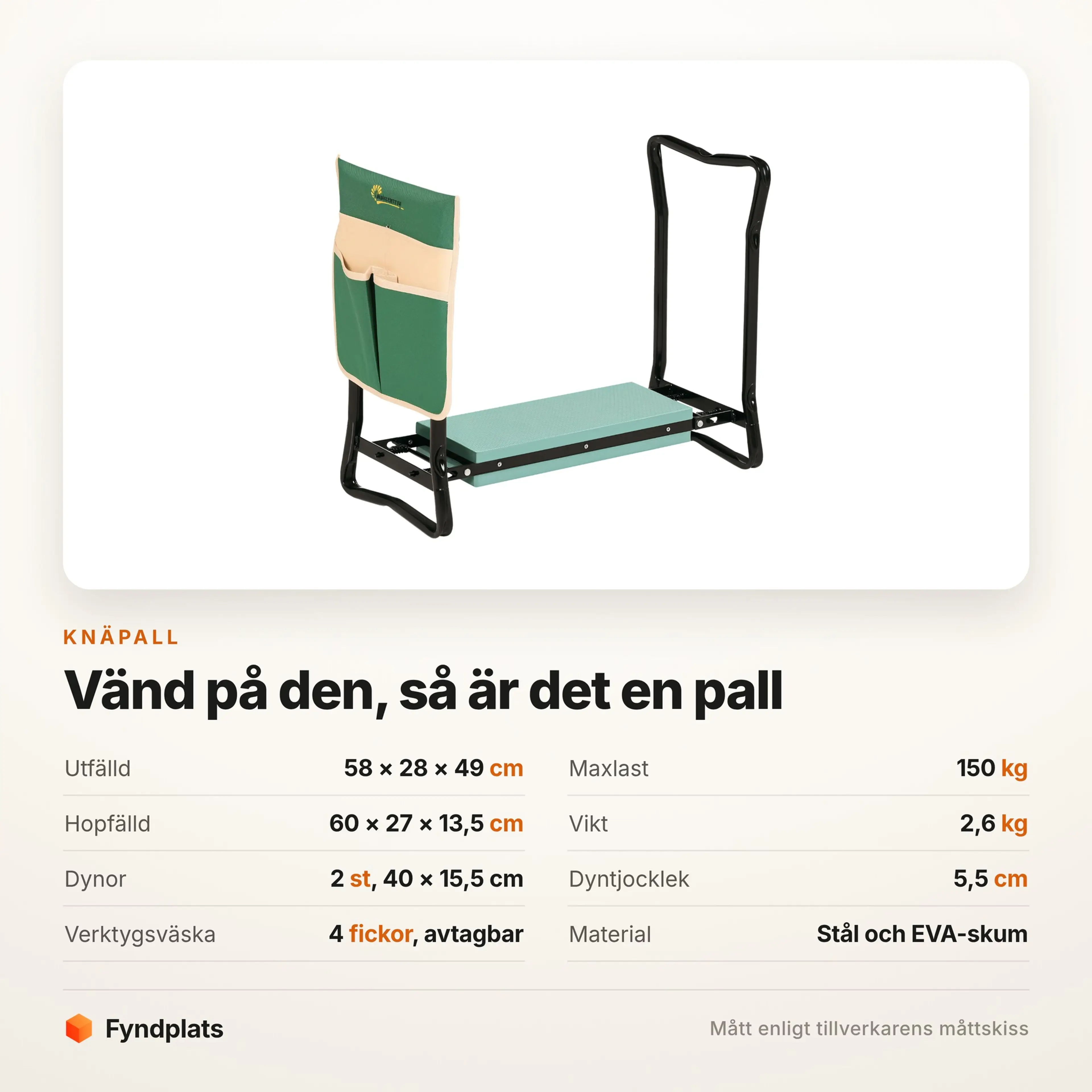 Fyndplats spec-kort: 58 × 28 × 49 cm utfälld, 13,5 cm hopfälld, två dynor och maxlast 150 kg