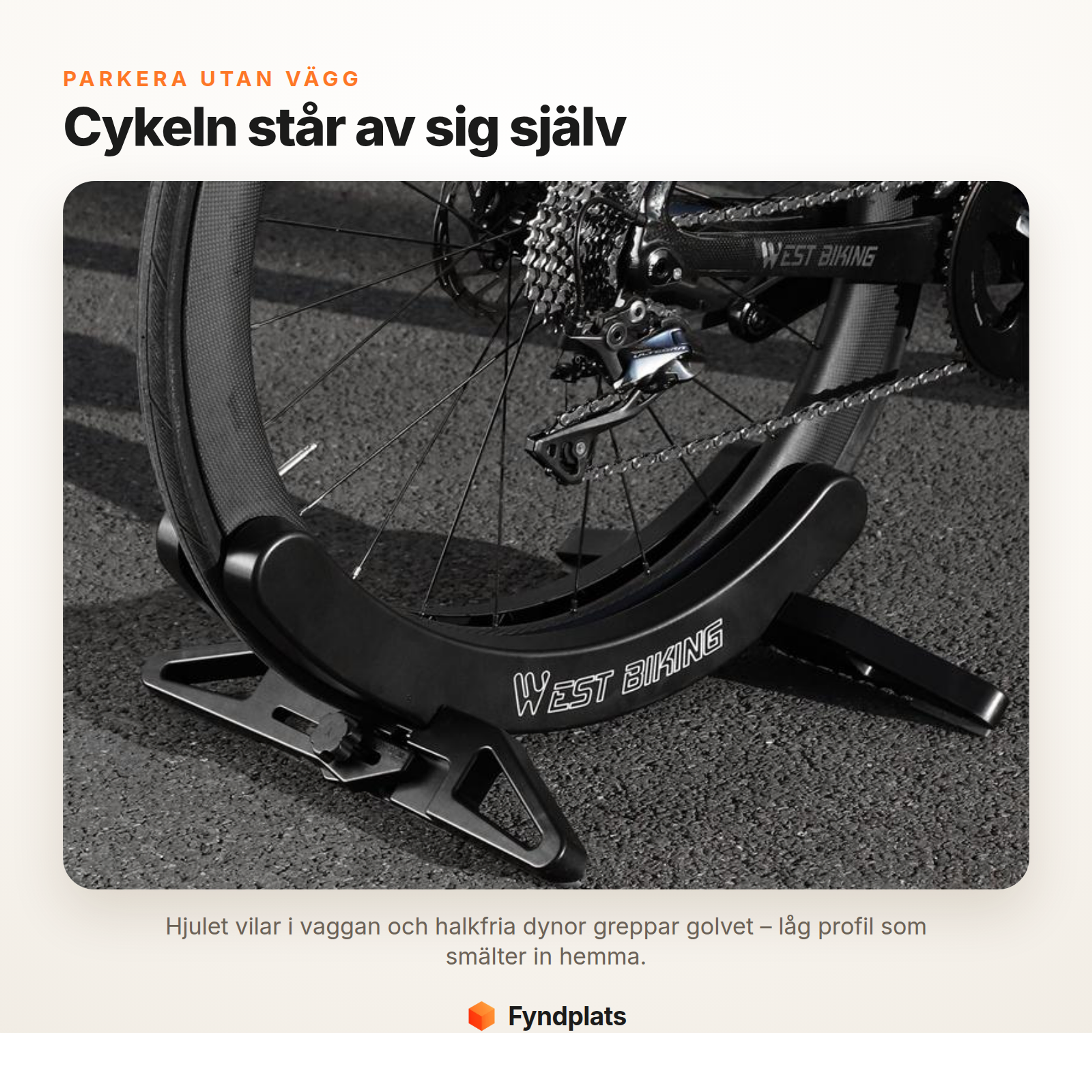 Fyndplats-kort: cykeln står av sig själv utan att luta mot väggen