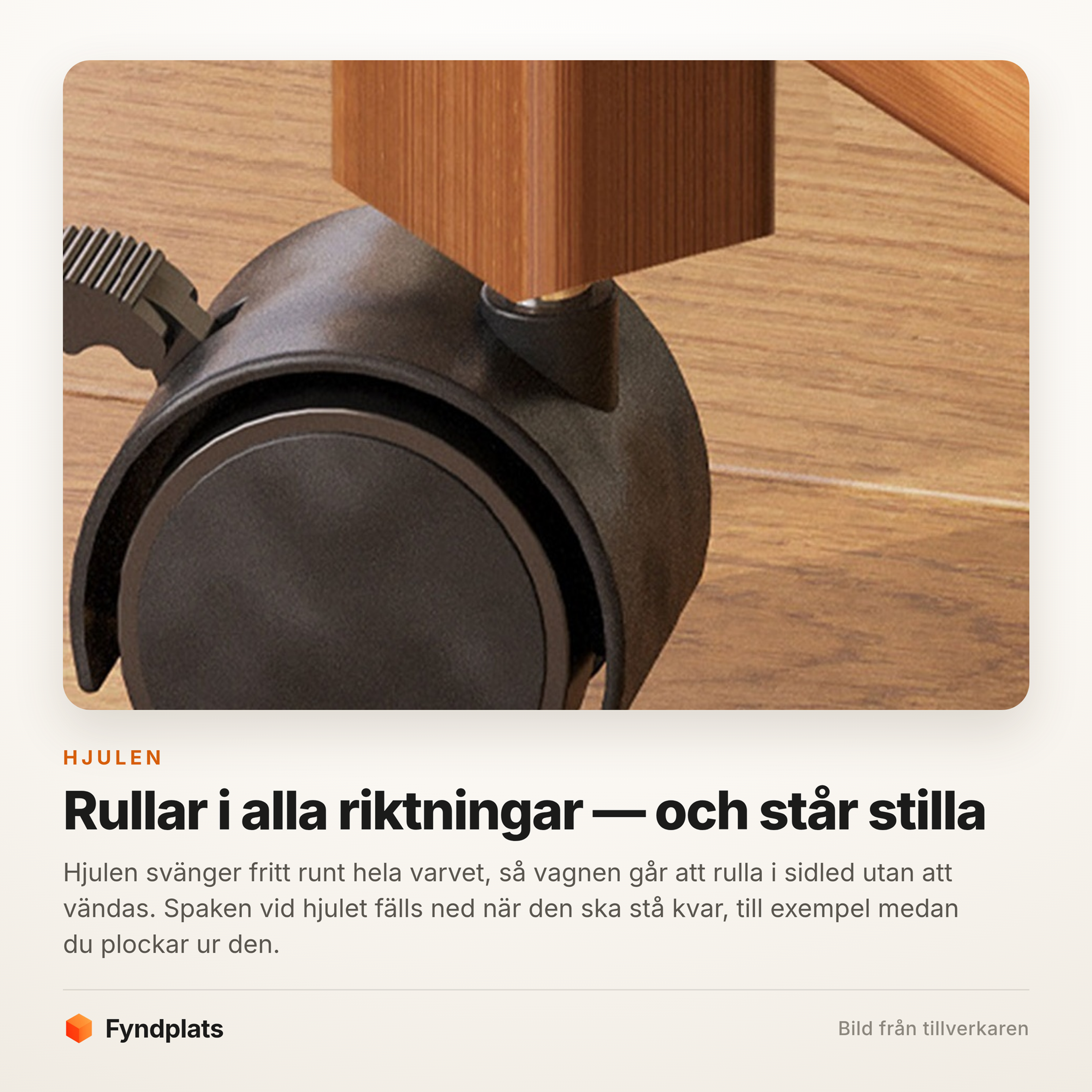 Hjul som svänger 360 grader med låsspak