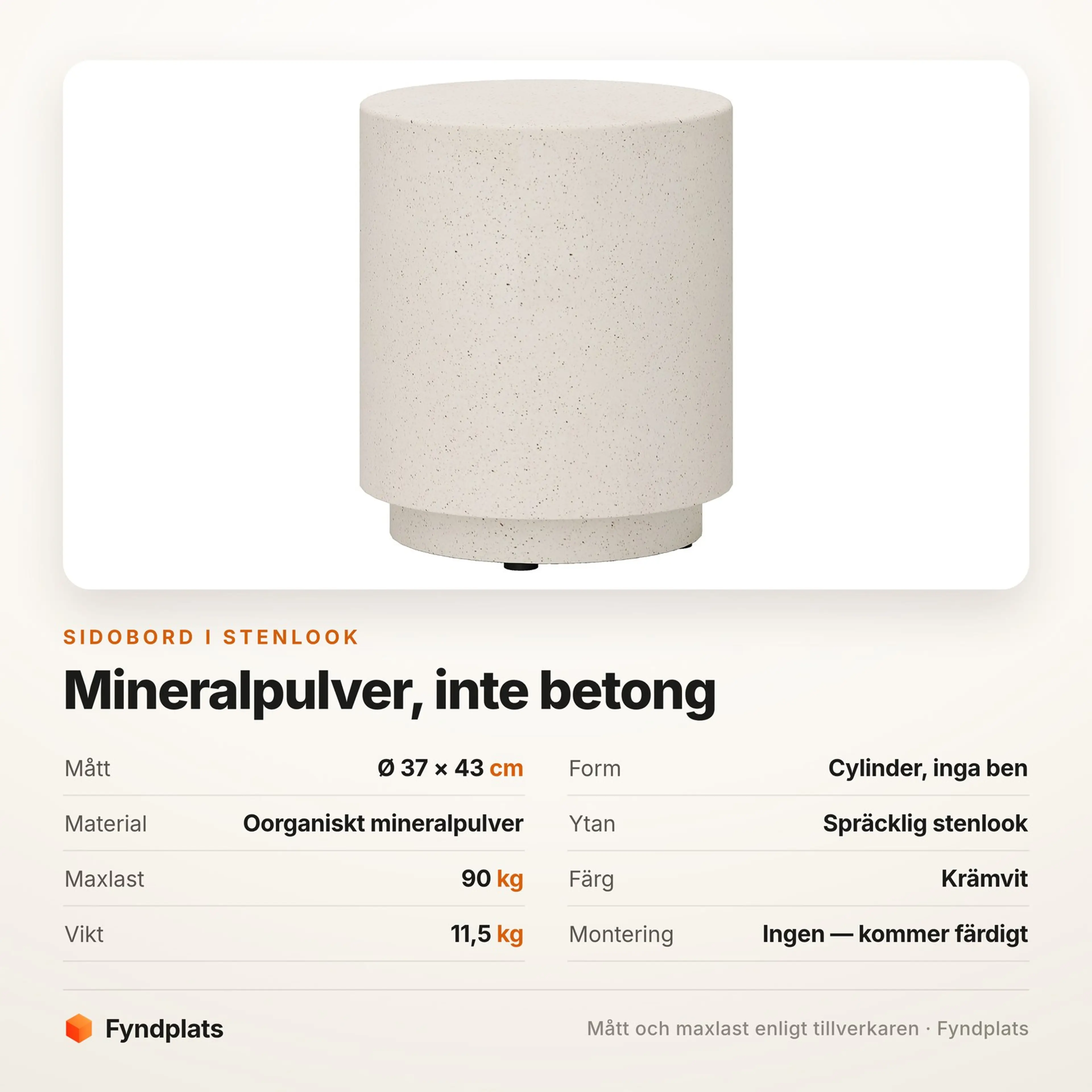 Spec-kort för sidobordet: Ø 37 × 43 cm, oorganiskt mineralpulver och 90 kg maxlast